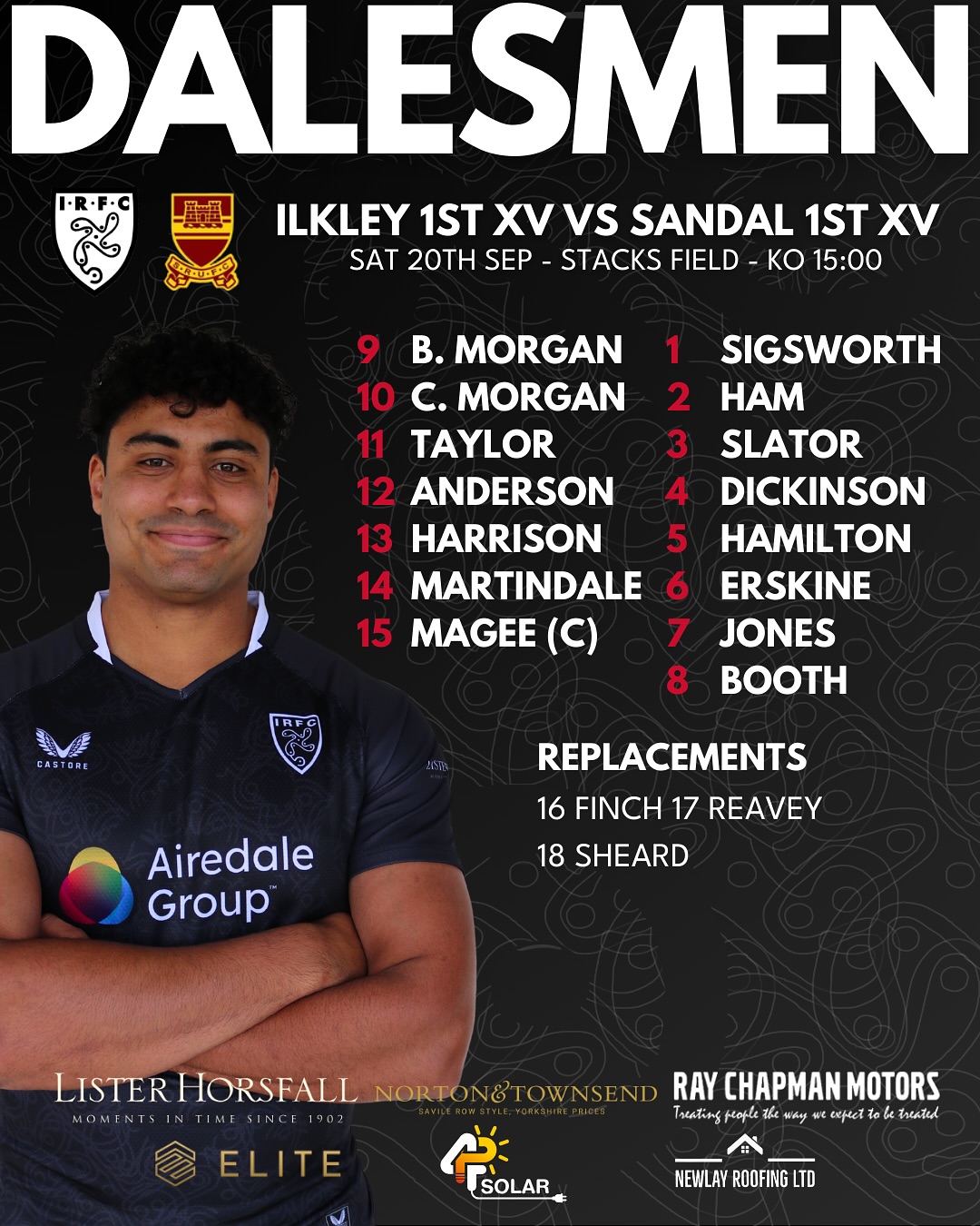 Your Dalesmen for tomorrow!
This Saturday Ilkley host Sandal for the 1st XV and 2nd XV games at Stacks Field. Kick off at 15:00 for both teams.
Saturday 20th September
Ilkley 1st XV vs Sandal 1st XV - Home at Ilkley - League - KO 15:00
Ilkley 2nd XV vs Sandal 2nd XV - Home at Ilkley - League - KO 15:00
#IRFC #Ilkleyrugbyclub #Ilkleyrugby #Ilkley #uptheilk
