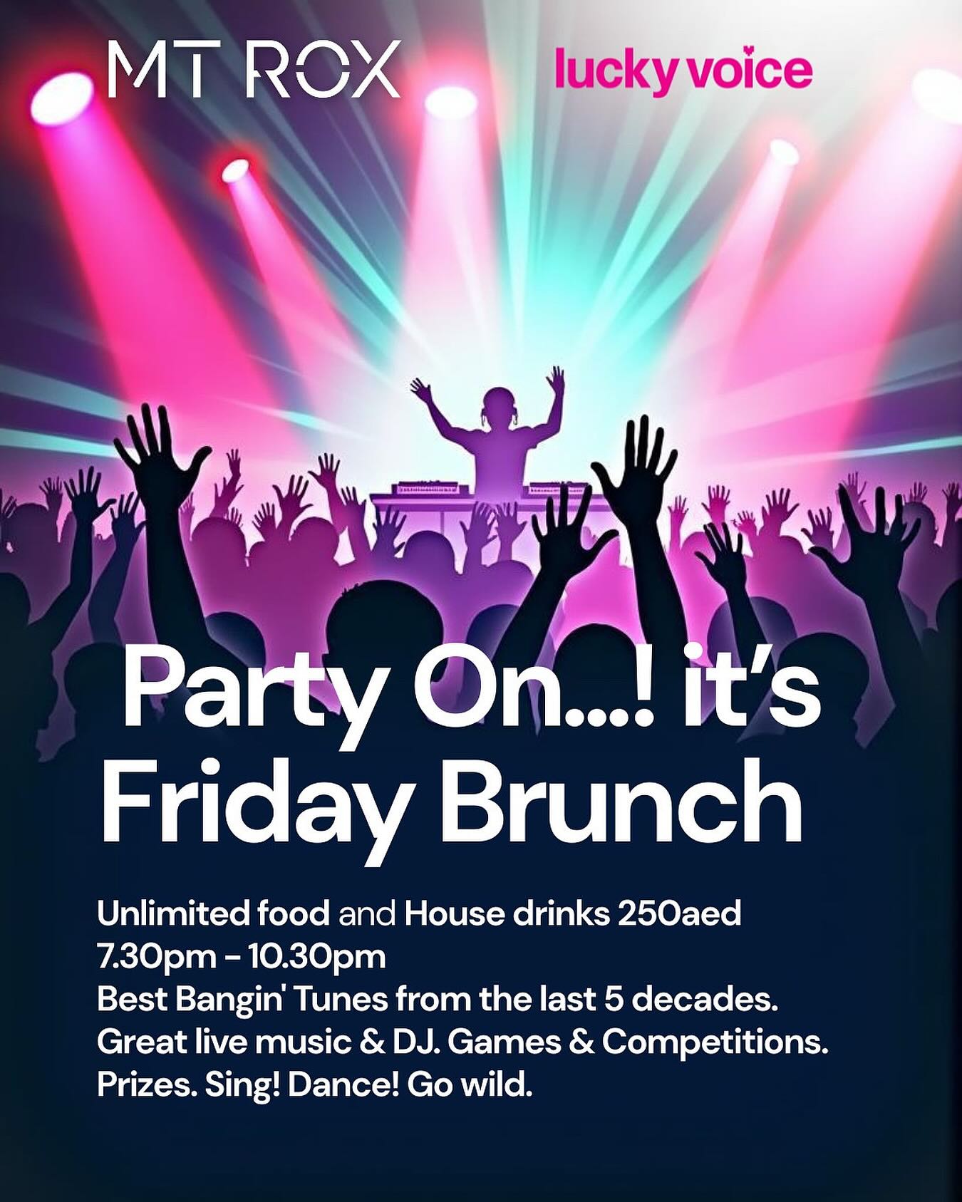 **BOOK A TABLE FOR BRUNCH NOW**
It’s FRIDAY night. It’s time to
PARTY ON........... FRIDAY NIGHT BRUNCH.
Join the MTROX team this coming Friday 26th
September 2025.
Bringing you a night of all the best banging tunes over the past 5 decades. DJ, live performances, games, prizes and surprises.
If you love songs from the years gone by, have a craving for retro tunes and want to dance and party like no one is watching then this is the perfect night for you and your pals!!
Unlimited food and house beverage brunch package
250aed. Upgrade to premium 300aed
7:30pm to 10:30pm
Be there or be square.
For bookings & enquiries,
Call 800 LUCKY or WhatsApp 052 991 6979
#mtrox #mtroxevents #partyon #oldskool #liveentertainers #games #prizes #millenials #genx #bangers #bangingtunes #dancelikenooneiswatching