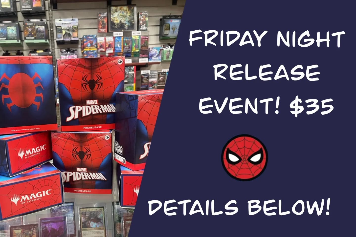Spider-Verse Unleashed! 🕷️
Swing by this Friday at 6 pm, Sept 26th for our official release event of the brand new Spider-Man set! 🕸️
🎟️ $35 Prerelease Kit
💥 Includes everything you need to jump into a sealed event with other players!
⚔️ Bring your Spidey senses and build your deck on the spot!
🃏 Single cards from the new set will also be available for sale – perfect for collectors and players looking to complete their web-slinging lineup.
📍 Come early, kits are limited!
Let’s make this release amazing. 🕷️💥
#SpidermanSet #PrereleaseEvent #MTGSpiderVerse #DraftNight #SpideyRelease #CardGameCommunity #NewRelease #SingleCardsAvailable