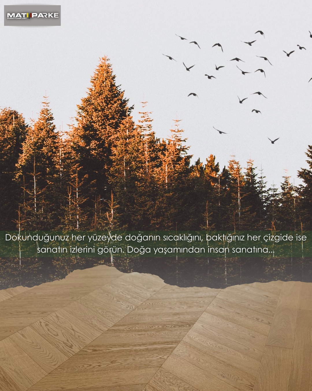 Dokunduğunuz her yüzeyde doğanın sıcaklığını, baktığınız her çizgide ise sanatın izlerini görün. Doğa yaşamından insan sanatına...
#LamineParke
#AhşapZemin
#Parke
#ZeminKaplama
#İçMimarlık
#MimariTasarım