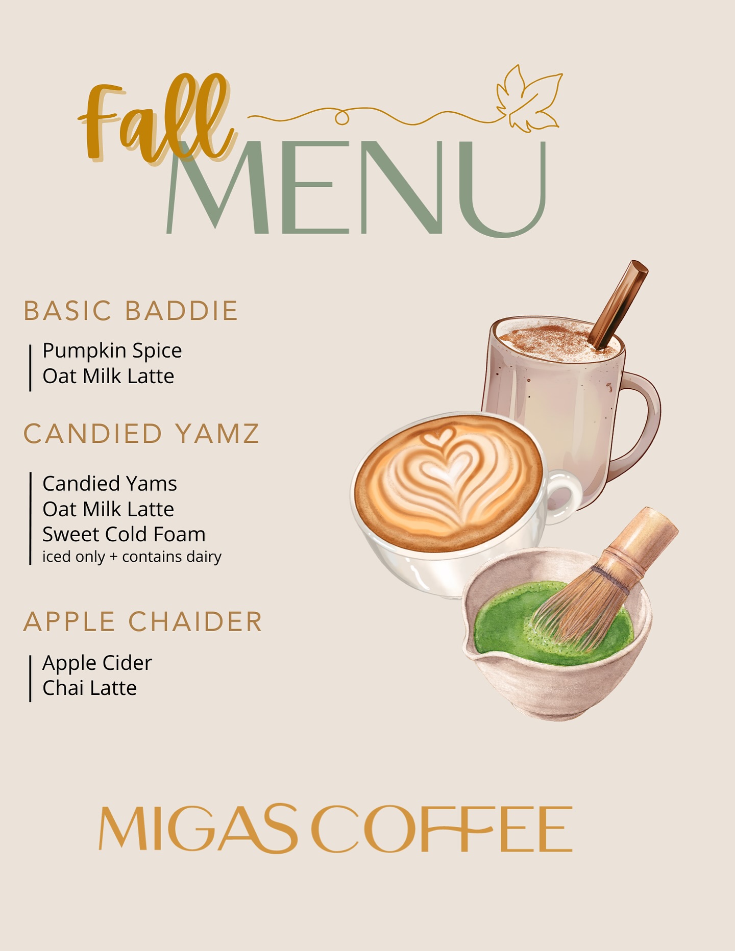 🍂 Fall is officially here at Migas Coffee! We’ve brought back your fall favorites, and added some new ones too! Come get cozy, fall in love with our menu items, and let us fill your cup!
• Basic Baddie
• Candied Yamz
• Apple Chaider
As always, our classic drinks will stay on the menu!
#fallmenu