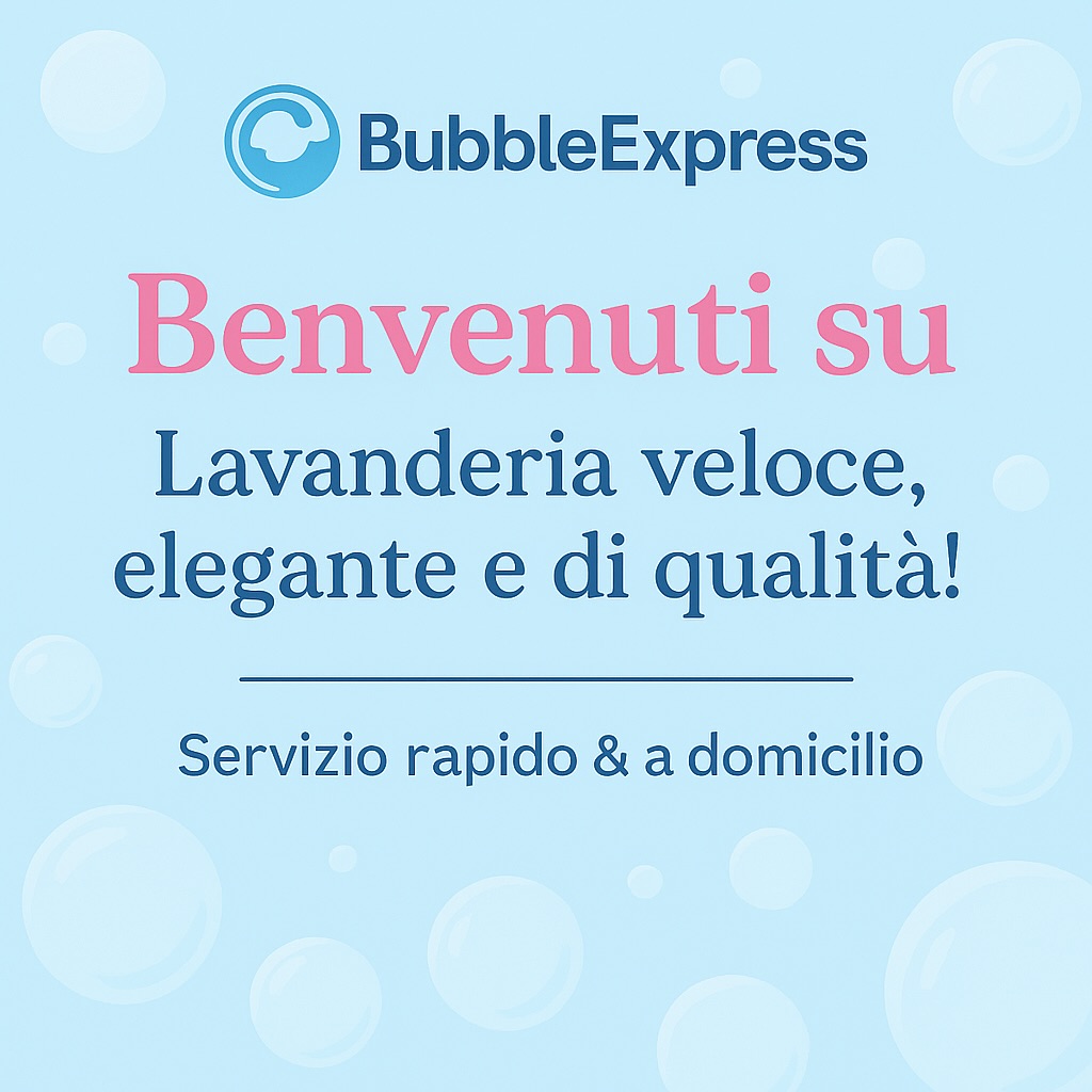 Benvenuti su BubbleExpress, la lavanderia che trasforma il bucato in un’esperienza veloce, pratica ed elegante.
Ogni capo viene trattato con cura, attenzione ai dettagli e prodotti di qualità, per garantire freschezza e pulizia impeccabile.
Grazie al nostro servizio rapido e alla possibilità di ritiro e consegna a domicilio, non dovrai più preoccuparti del bucato: con BubbleExpress hai più tempo per te e vestiti sempre perfetti.