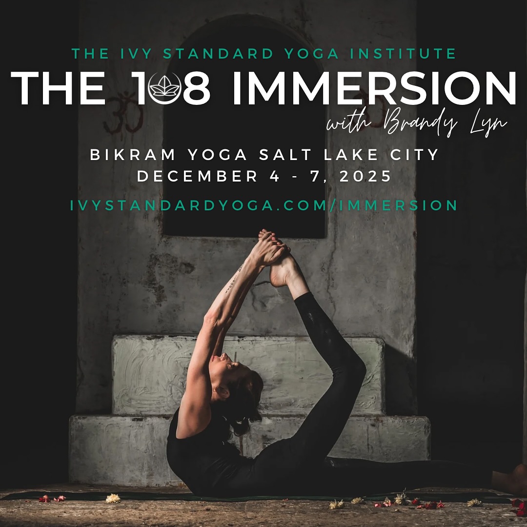 Let’s go! 🔥 it’s back for 2025!!
Join @brandylynyoga for a 4-day Immersion into The 108 this December in Salt Lake City, Utah!
This event is ideal for USA Yoga Competitors and anyone looking to dive into the deep end with their yoga asana practice.
📆 12/4 - 12/7/25
📍 @bikramyogaslc in Salt Lake City, Utah
🎟️ ivystandardyoga.com/immersion for pass info, schedule, and to register
SAVE $$$ on the Full Immersion Pass or a Yoga Only Pass!
#yogaimmersion #slcyoga #ivystandardyoga #usayogacompetition