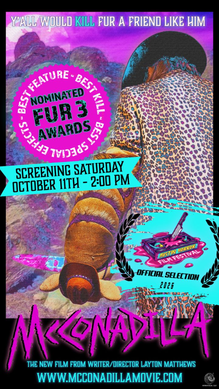 🔥 AUSTIN’S NOMS ARE IN! 🔪🤠
Proud to announce that Mcconadilla has been nominated for 3 awards! (Best Feature, Best Special FX, and, Best Kill!) 🎥🩸 Huge thanks for the honors, y’all! We can't wait to hit that red carpet… and probably stain it some!
🎟️ Secure your tickets fer McConadilla now at austinhorrorfilmfestival.com
📅 Saturday, October 11th, 2:00pm
📍Ballroom ATX - 2906 Fruth St • Austin, TX
AND that ain’t all, yall! Inspired by the #AustinHorrorFF logo, we’re droppin’ limited edition MINI-POSTERS, only at the fest! Supplies are limited so be sure to track down a member of #McConadillaMovie (Oct 9–11) to snag yours before they’re gone! 🎭💀
Y’all would KILL fur a friend like him! 🎥 🎞 Trailer: www.mcconadillamovie.com
#McConadilla #HorrorComedy #PuppetHorror #AHFF2025 #IndieHorror #FilmFestival #AustinEvents #SupportIndieFilm #FestivalSeason #posterdrop