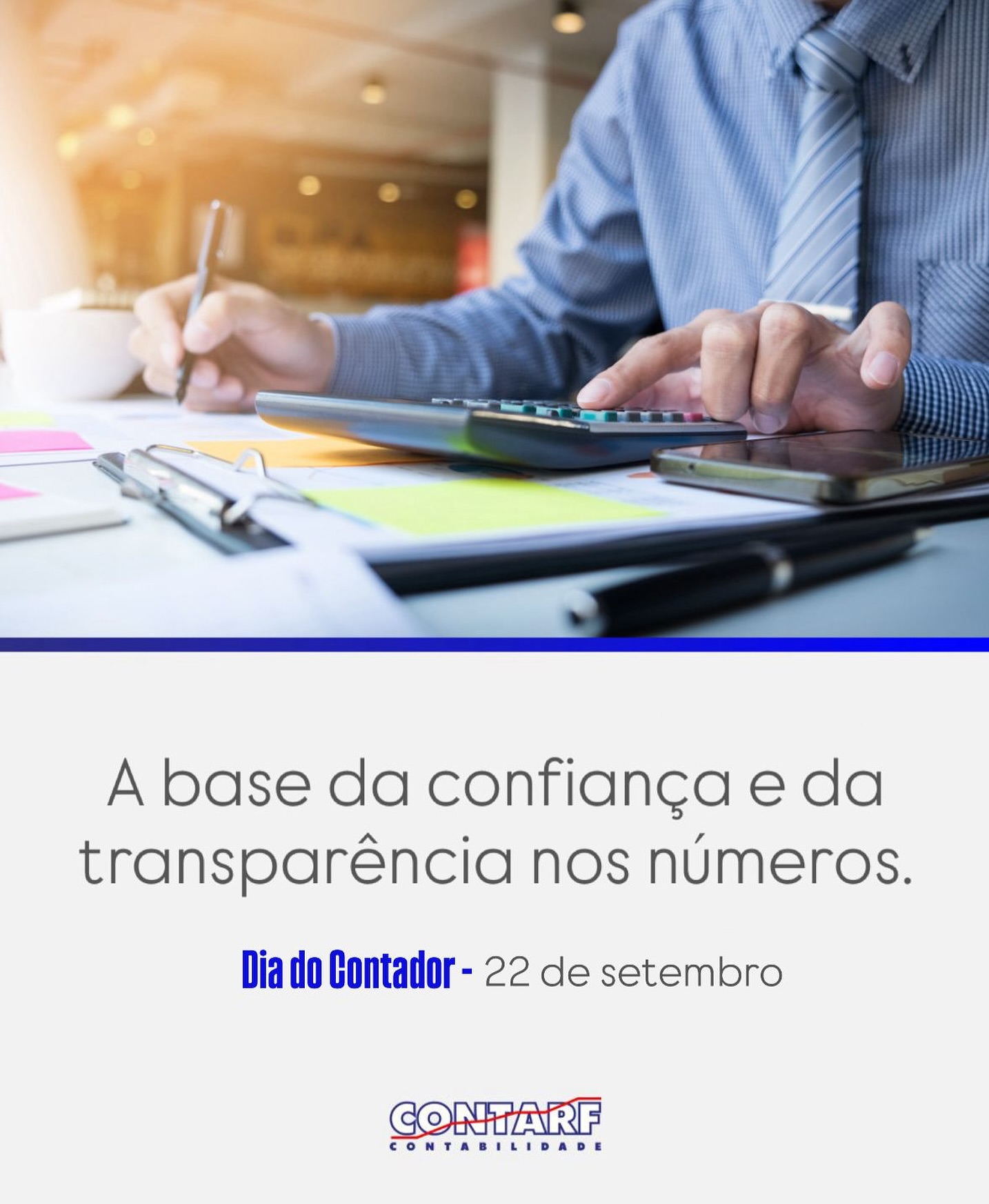Hoje celebramos os profissionais que transformam números em estratégia e confiança. 👏📊
No Dia do Contador, a Contarf parabeniza todos que dedicam seu trabalho a manter a transparência, a organização e o crescimento das empresas.
#DiaDoContador #ContarfContabilidade