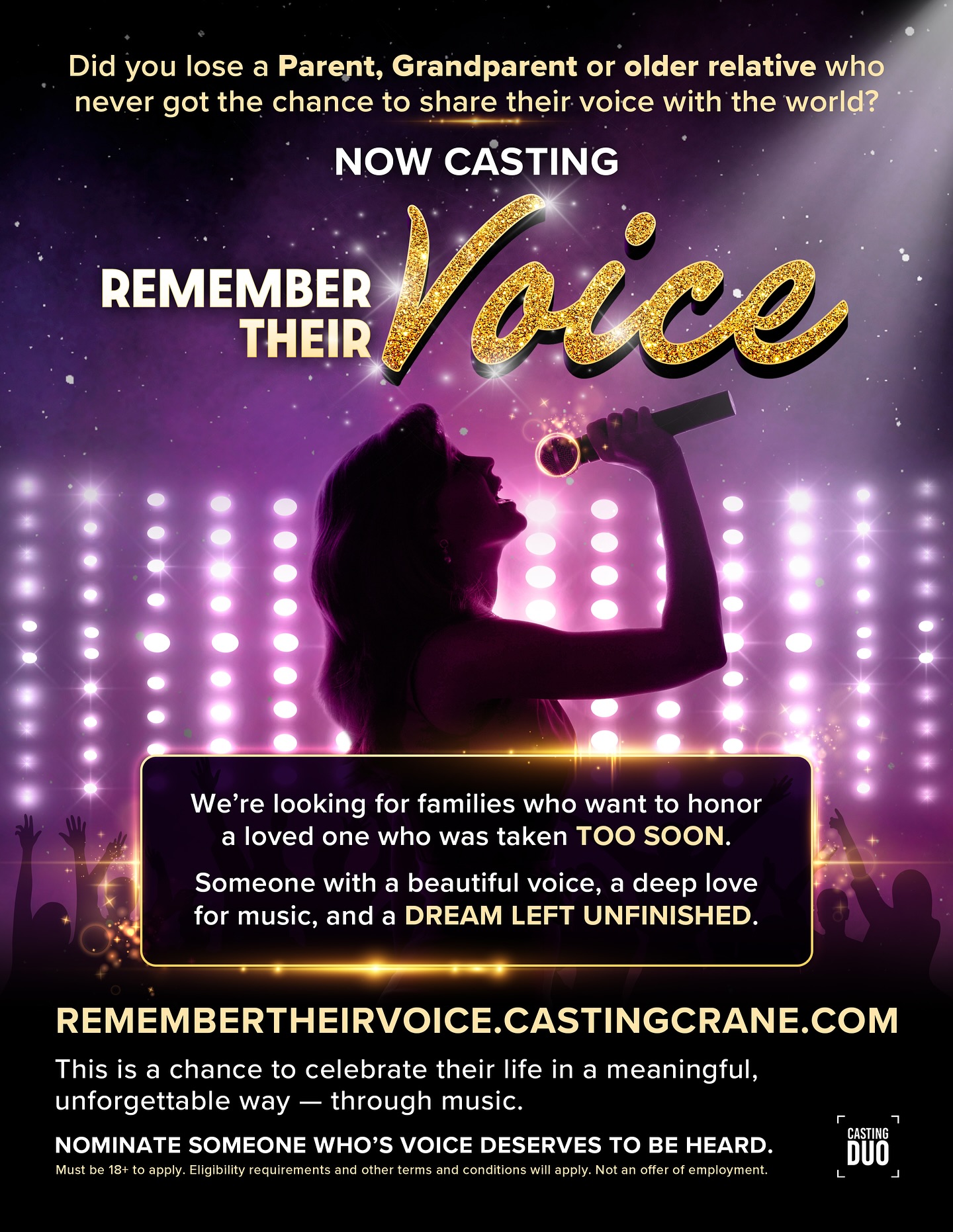 NOW CASTING: Remember Their Voice!
We’re looking for families who want to honor a Parent, Grandparent or older relative who was taken too soon.
Someone with a beautiful voice, a deep love for music, and a dream left unfinished.
This is a chance to celebrate their life in a meaningful, unforgettable way - through music.
NOMINATE SOMEONE WHO’S VOICE DESERVES TO BE HEARD.
REMEMBERTHEIRVOICE.CASTINGCRANE.COM
#singer #greatvoice #memorial #tribute #gonetoosoon