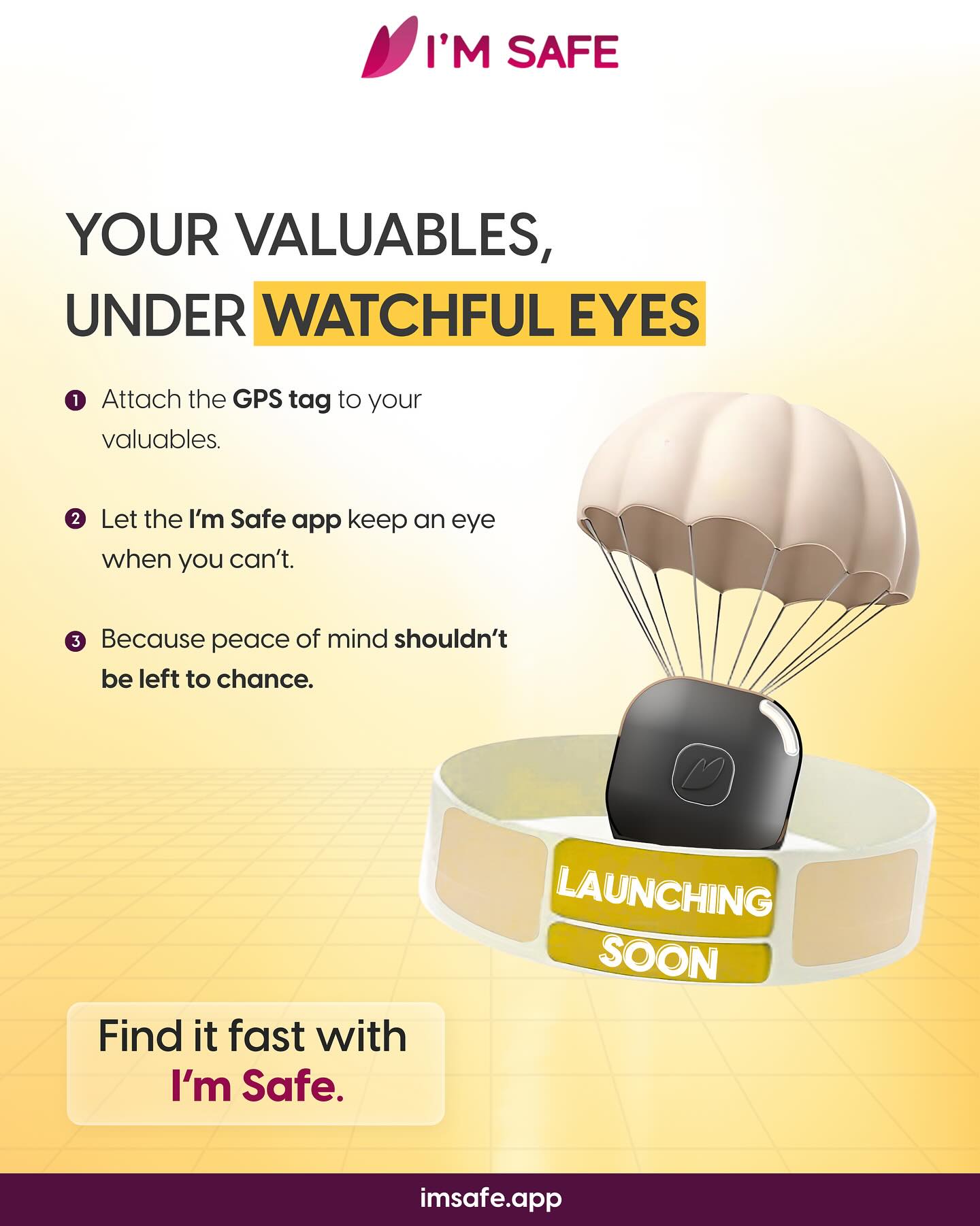 From keys to bags, every valuable matters💯
Attach the GPS Tag and let I’m Safe watch over what you can’t!
Because certainty is better than chance.
Your Bubble is launching soon!🔜
#imsafe #safetyapp #bubble #launchingsoon #bubblefeature #newlaunch #safetyapp