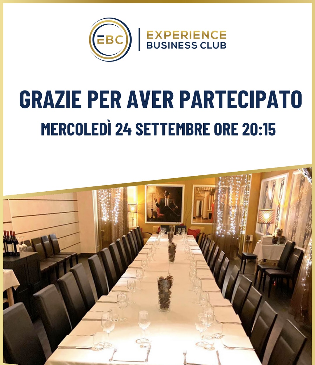 📌 Cena Experience Business Club – 24 Settembre
Una serata di networking e confronto tra imprenditori, investitori e professionisti di diversi settori.
Giuseppe Piazza, CEO di Senapa, è stato invitato a partecipare a questa tavola esclusiva, occasione preziosa per condividere esperienze e visioni sul futuro del business.
🤝 Dialogo, contaminazione di idee e nuove connessioni: questi gli ingredienti che rendono speciale ogni incontro del Business Club.
✨ Grazie agli organizzatori e a tutti i presenti per l’energia e gli spunti condivisi.
#BusinessNetworking #SenapaAdvice #BusinessClub #Crescita #Imprenditori