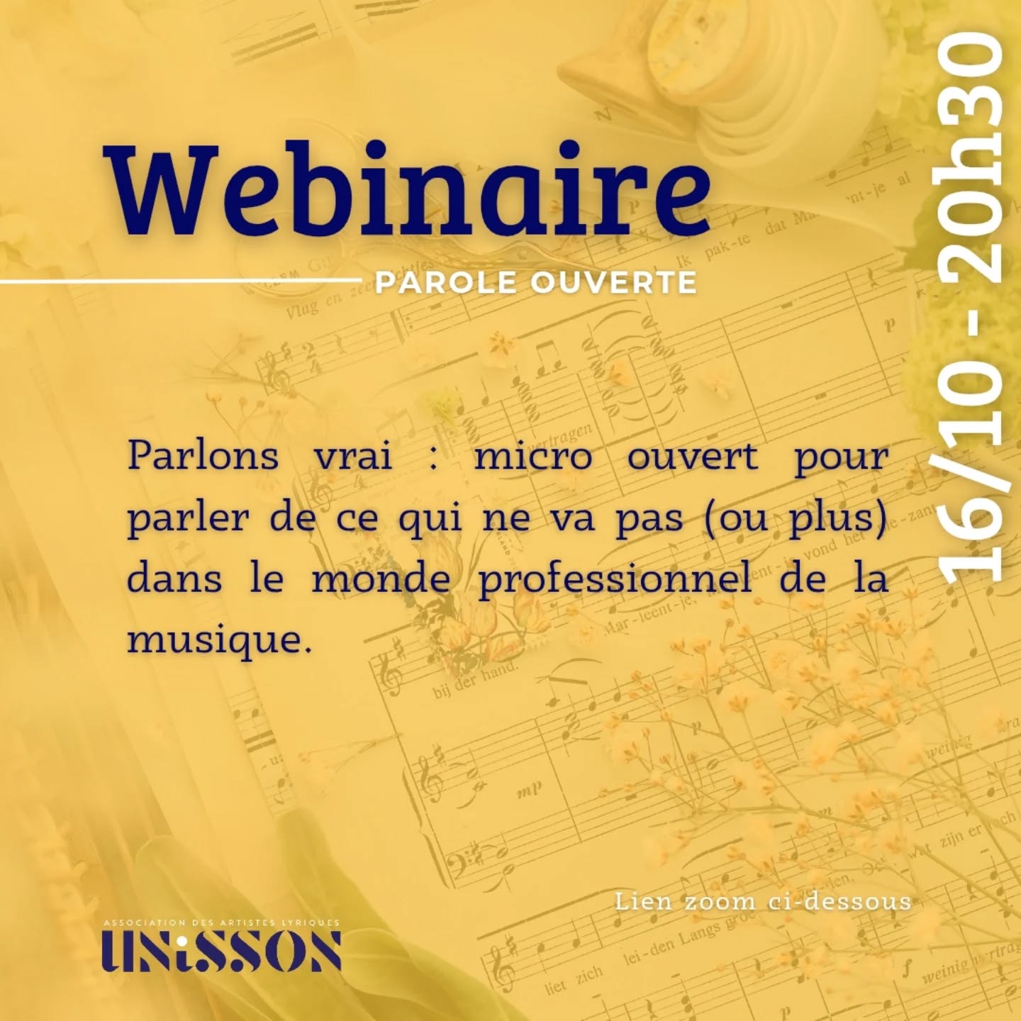 🎶 Webinaire – Parole ouverte
📅 Mercredi 16 octobre à 20h30
Un temps d’échange pour parler sans filtre des réalités du métier : difficultés, blocages, évolutions nécessaires… Parce qu’il est essentiel de se faire entendre et de réfléchir ensemble à l’avenir de notre profession.
👉 Micro ouvert à toutes et tous
📌 Lien Zoom: https://us02web.zoom.us/j/83884140304?pwd=7o76bACP6ou7KeZMbZQvwueJUlb4ky.1
#musique #artistes #webinaire #échangesprofessionnels #paroleouverte #musiqueclassique #opéra