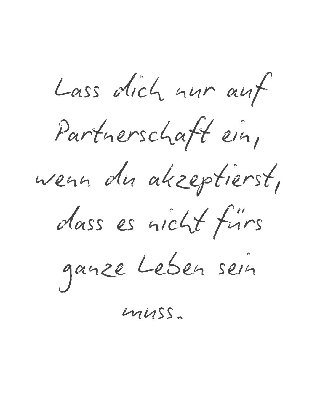 Die meisten Menschen wissen, dass Beziehungen nicht für immer halten müssen – sie entstehen, wachsen, verändern sich und können auch enden.
Denn die Lebenswege zweier Menschen verlaufen selten dauerhaft parallel. Partnerschaft bedeutet, sich gemeinsam darum zu bemühen, diese Wege möglichst lange nah beieinander zu halten.
Dabei geht es auch darum, unvermeidliche Distanzen zu akzeptieren und Unterschiede nicht als Trennung, sondern als Möglichkeit zur gegenseitigen Unterstützung zu sehen.
#paartherapie
#psychotherapie
#coachingfürpaare
#therapie #beziehungstipps
#liebesleben
#partnerschaft
#intimität
#beziehung