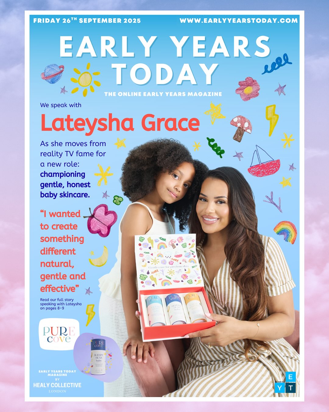 We’re proud to reveal our latest Early Years Today cover featuring Lateysha Grace, as she celebrates the launch of Pure Cove. A natural, gentle and effective baby skincare range inspired by her own journey as a mother. 💙🌿
From reality TV to entrepreneurship, Lateysha shares her story of championing honest baby care and creating products parents can truly trust.
📖 Read the full article inside our September 26th edition at www.earlyyearstoday.com
#PureCove #PureCoveBaby #BabySkincare