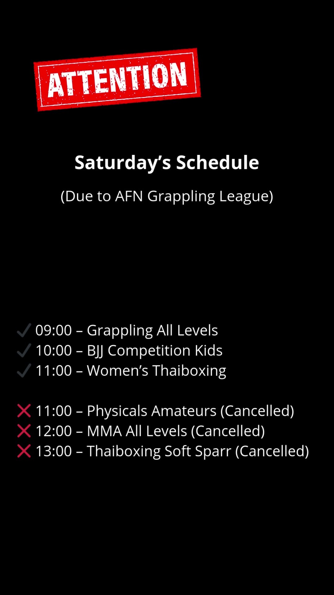 📢 𝗦𝗮𝘁𝘂𝗿𝗱𝗮𝘆 𝗦𝗰𝗵𝗲𝗱𝘂𝗹𝗲 𝗨𝗽𝗱𝗮𝘁𝗲
Due to the AFN Grappling League, some of our classes this Saturday are cancelled. Please check the updated schedule carefully before coming:
✔️ Grappling All Levels – 09:00
✔️ BJJ Competition Kids – 10:00
✔️ Women’s Thaiboxing – 11:00
❌ Physicals Amateurs – 11:00 (Cancelled)
❌ MMA All Levels – 12:00 (Cancelled)
❌ Thaiboxing Soft Sparr – 13:00 (Cancelled)
Thank you for your understanding and best of luck to all competitors representing Allstars this weekend! 💪