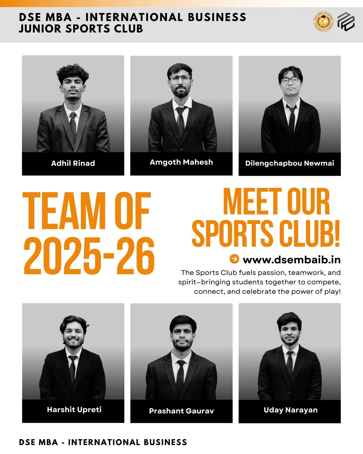 "We are delighted to introduce the Sports Club team for MBA (International Business), Department of Commerce, Delhi School of Economics – Batch 2025–27!
The Sports Club has always been at the heart of energy, teamwork, and camaraderie, bringing together students through the spirit of games and healthy competition. This new team carries forward that legacy with passion, dedication, and a vision to create vibrant sporting experiences that unite the batch.
As they step into this exciting journey, we look forward to witnessing not just tournaments and victories, but also the unforgettable memories, bonds, and sportsmanship they will inspire. Here’s wishing the team the very best in making the next two years a winning chapter for all of us!
Let the games begin!
#DSE #DelhiSchoolOfEconomics #DepartmentOfCommerce #MBAIB #SportsClub #TeamAnnouncement