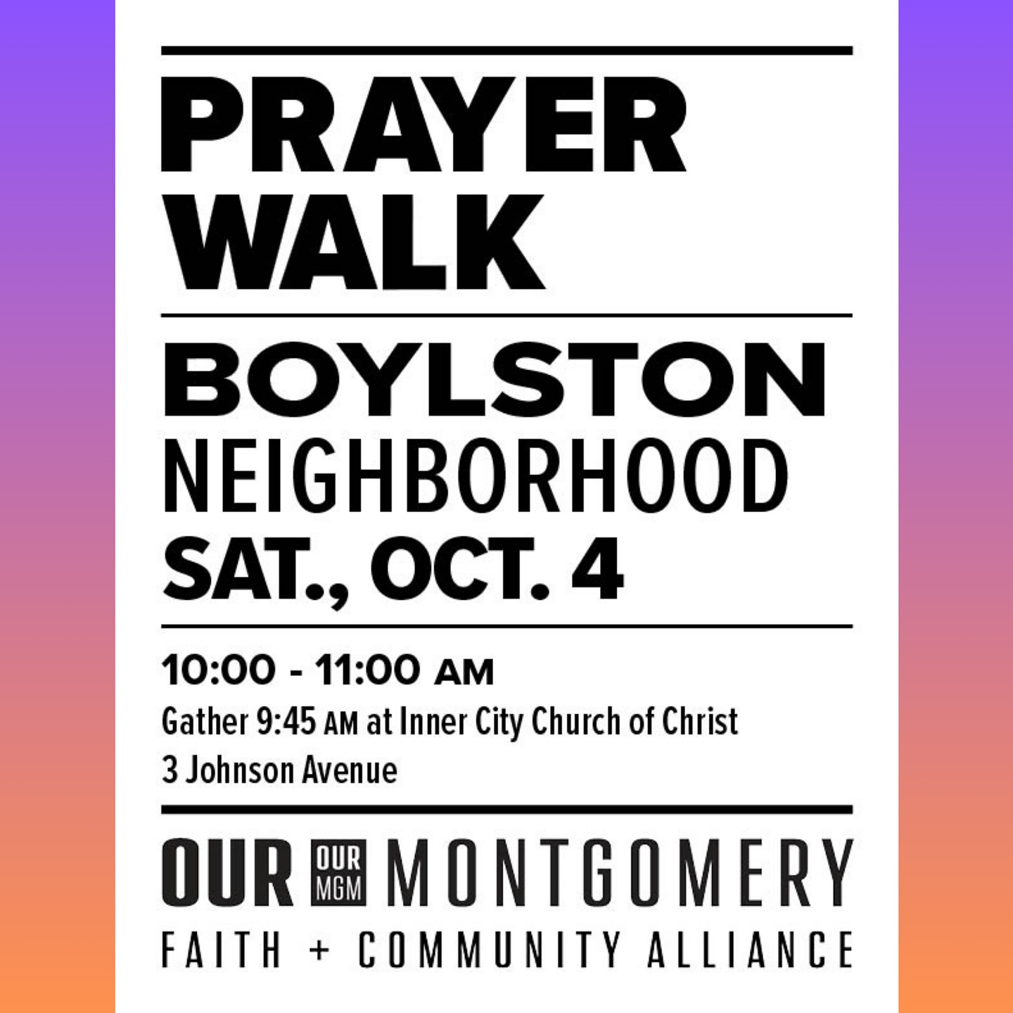 OUR Montgomery’s next Prayer Walk will be in the Boylston Neighborhood on Saturday, October 4.
Gather at 9:45AM at Inner City Church of Christ (3 Johnson Avenue), and program will begin at 10:00AM.
Faith and community leaders will lead us in prayer as we walk together in fellowship.
Those unable to attend in person may participate by phone: call 267-807-9611 and use access code 778203.
OUR Montgomery 1st Saturday prayer events are a great opportunity to meet new neighbors, network to make a difference for good, and lift up our city in unity.
Everyone is invited!
www.ourmontgomery.org
#ourmgm
#mymontgomery
#montgomeryalabama