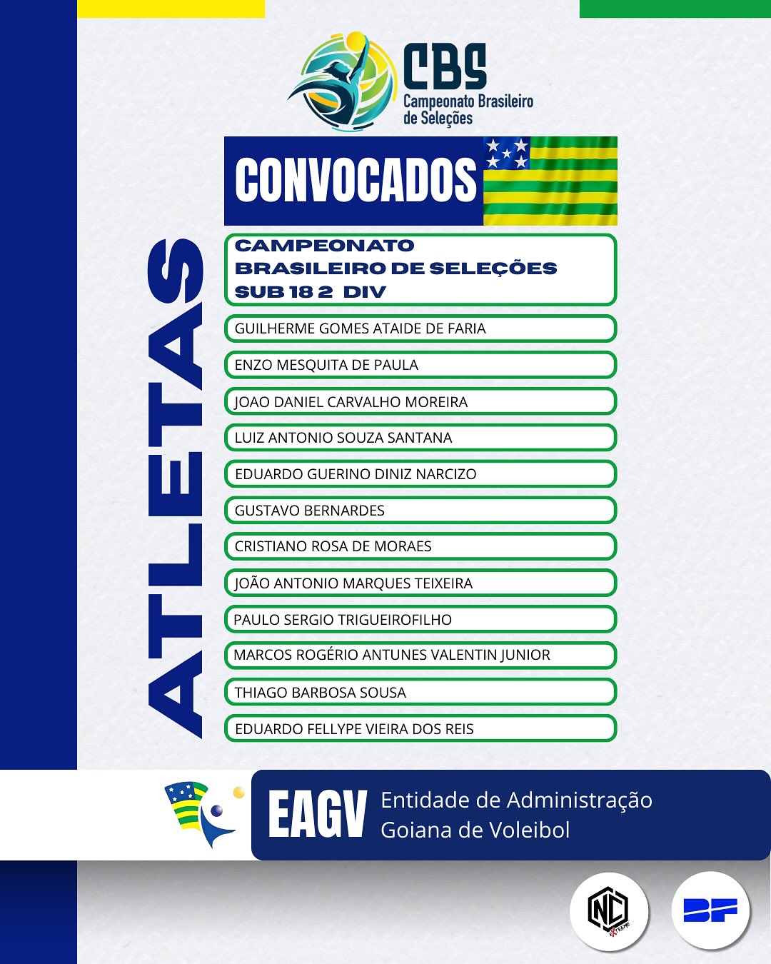 Com muito orgulho anunciamos os atletas e comissão técnica que irão representar Goiás no Campeonato Brasileiro de Seleções (CBS) Sub-18 – 2ª Divisão.
A Entidade de Administração Goiana de Voleibol - EAGV reafirma seu compromisso com o desenvolvimento do voleibol no estado, cuidando de cada detalhe para garantir que nossos atletas tenham as melhores condições de crescimento, rendimento e preparação. 🏐💙
Parabéns a todos os convocados e comissão técnica! Seguimos juntos em busca de grandes conquistas!