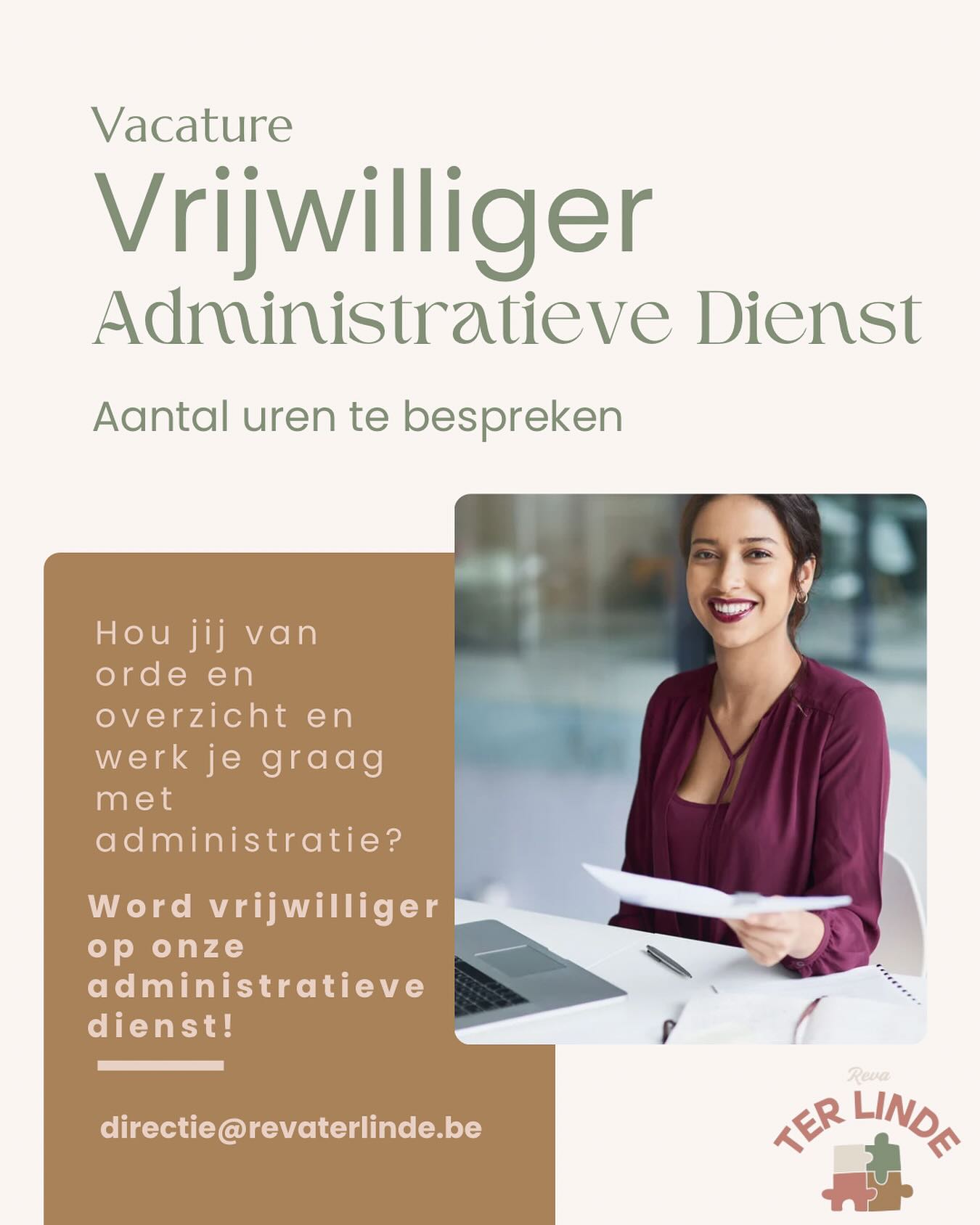✨ Wij zoeken een vrijwilliger! ✨
Heb jij zin om een handje toe te steken op onze administratieve dienst?
Je helpt ons met dossiers digitaliseren, klasseren, voorraadbeheer en het inplannen van afspraken.
📍 Aantal uren is bespreekbaar
📧 Interesse? Mail naar directie@revaterlinde.be