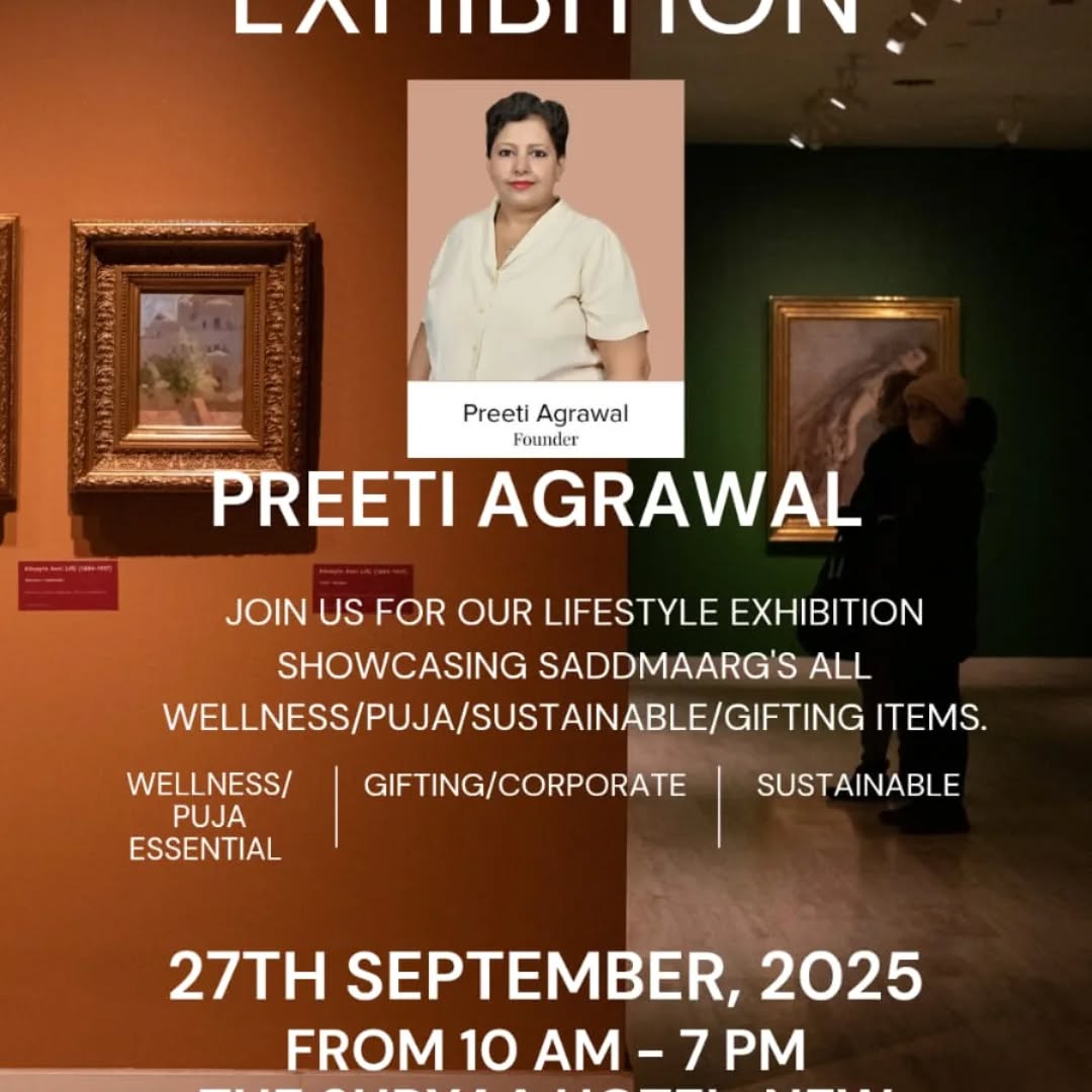 Today Saddmaarg at The Suryaa Hotel, New friends colony, New Delhi
For Beyond Pink Lifestyle exhibition
Kindly Visit Saddmaarg's T1 & T2 stall.
Date:- 27Th September, 2025
Time:- 10 am to 7 pm
Venue:- The Suryaa Hotel, New friends colony, New Delhi
contact us: 9810229733
#SaddmaargAndBeyond
#lifestyleexhibhition
#ecofriendlyproducts
#mindfulliving
#naturalproducts
#corporategifting
#festivegifting
#elevateyoursprit
#pujawellnesssustainableproducts
