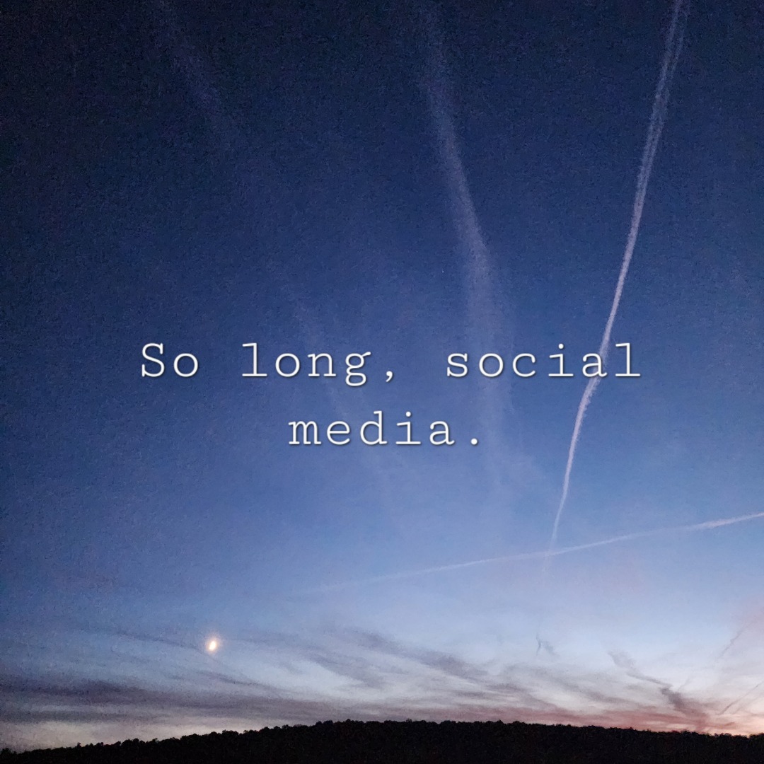 We're calling it a long-term break.
A few weeks ago, a dear friend of mine, in her infinite wisdom, suggested I delete social media apps from my phone, the idea being that checking these platforms would be more intentional and less habitual. I did just that, and, to my surprise, have had absolutely no interest in checking my social media accounts whatsoever. Not only that, but I took note of some truly incredible mental and physical health improvements within days of quitting.
We may breeze through here every now and again to post some odds and ends, but we plan to hop back on the farm newsletter email bandwagon shortly. If you wish to keep following our story, do consider subscribing to our farm email. I promise we won't bombard you with spam, but we WILL pepper you occasionally with photos and stories from our beautiful little corner of the world. The link to subscribe is in our instagram bio.
If you've been on the fence about stepping away from social media, I am HOLLERING at you from the other side to let you know that it's flipping great.
Be well, y'all! 🫡