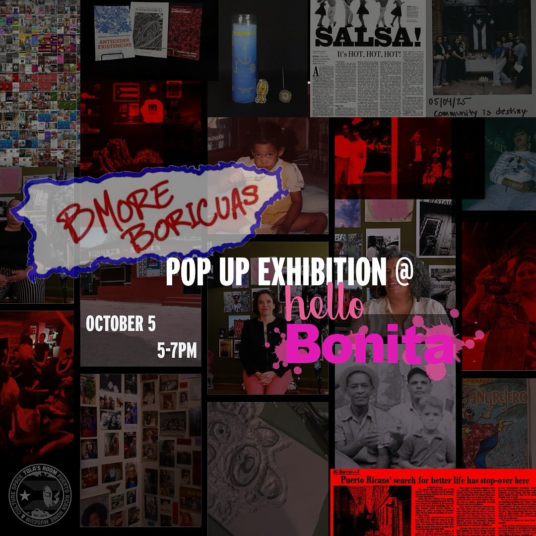 SUNDAY, OCTOBER 5
BMOREBORICUAS POP UP EXHIBITION @hellobonitabaltimore | 5–7 PM
Discover the history and presence of the Boricua diaspora in Baltimore through art, stories, and visual archives. Hosted at Hello Bonita Salon, a proud Puerto Rican-owned business, this interactive popup exhibition features ongoing research and film footage from the #BmoreBoricuas Project—an archiving and oral history initiative launched in 2021 to document the Puerto Rican diaspora in Baltimore from the 1800s to the present.
Join us! Xoxo 🩷
771 Washington Blvd., Baltimore 21230
Suggested Donation: $15, Light refreshments & drink included.
#bmoreboricuas
#paquetulosepas