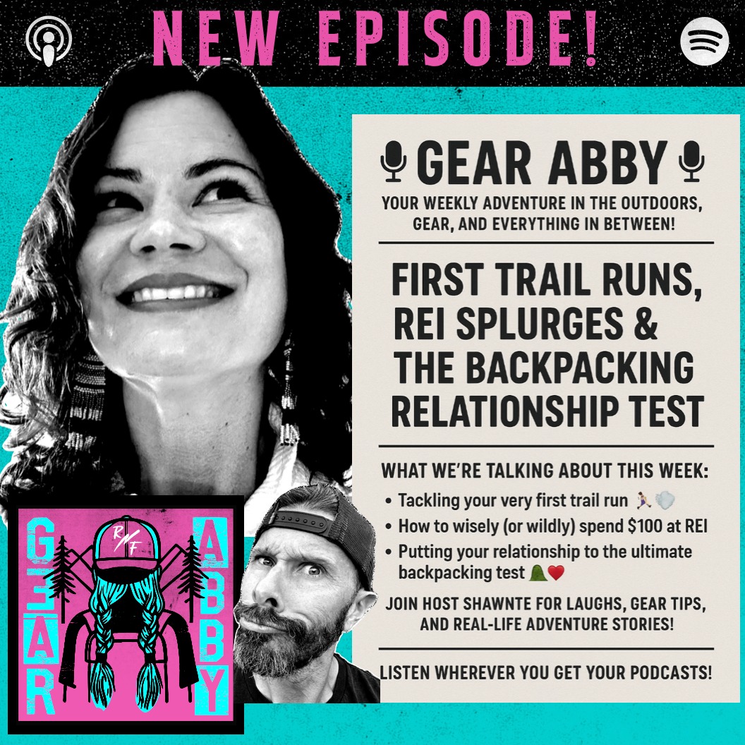HELLOOOOO THERE, outdoorsy friends! Shawnté Salabert is back with another wild ride of Gear Abby! The podcast where we answer your burning, weird, and sometimes awkward outdoor questions with advice that doesn’t suck.
This week’s questions include:
✍️ Trail Running 101 – Angry Rae wants tips for new trail runners. Shawnté shares why dirt > pavement, when to walk the uphills, and why biffing it is basically a rite of passage.
✍️ $100 at REI – If you had a gift card, would you blow it on chocolate bars, Hokas, or apocalypse prep? Shawnté and Colin reveal what they’d do with Daddy Warbucks’ generosity.
✍️ Backpacking With Your Boo – Sam wants to get her boyfriend hooked on backpacking. Shawnté breaks down how to plan, pack, and make it magical.
✍️ Climbing in Yosemite – Not Honnold is nervous about joining experienced friends in the Valley. Abby’s advice: say yes, manage expectations, and soak it all in.
Listen to Gear Abby on your favorite podcast app!