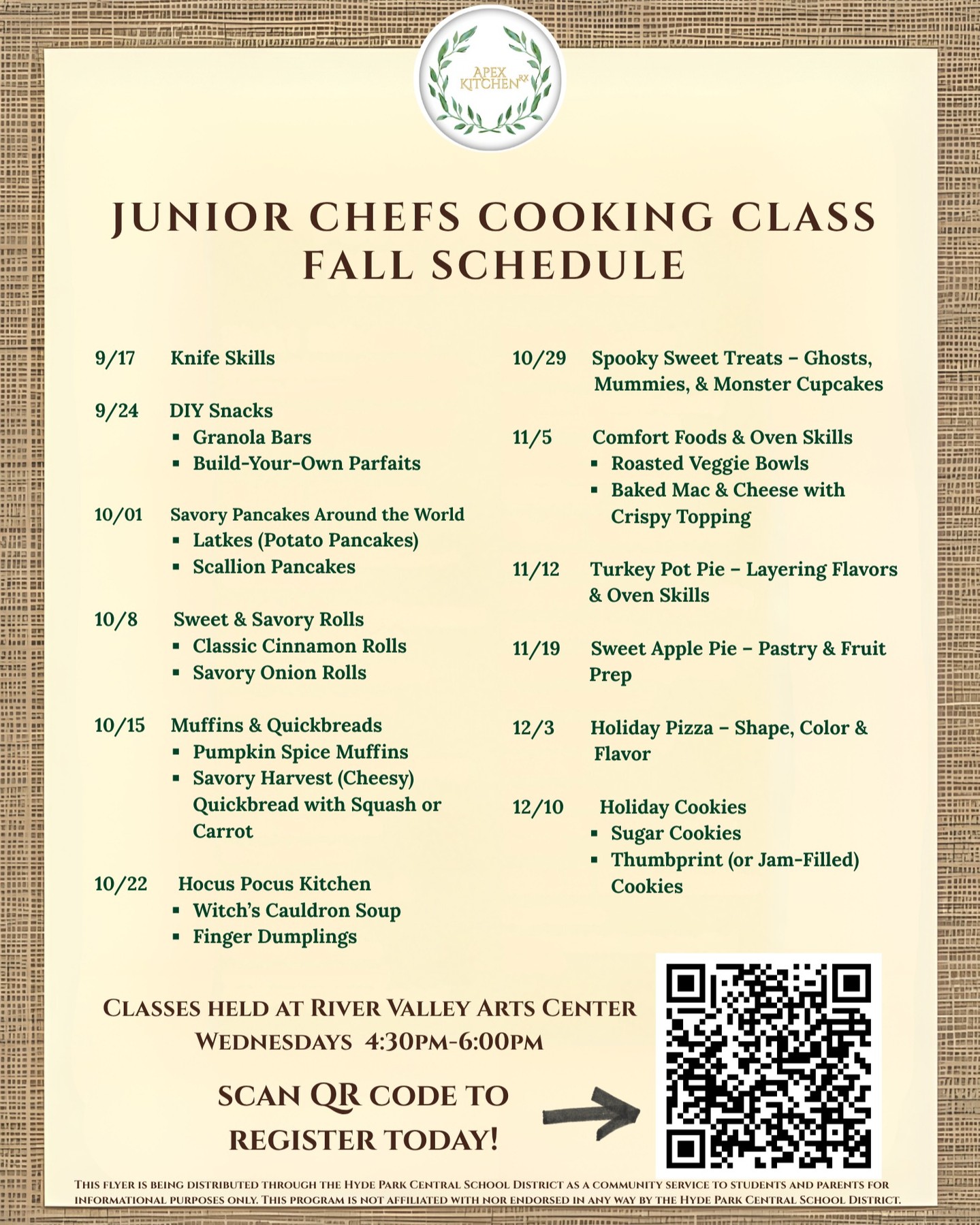 Mid-week kitchen magic! 👩🍳👨🍳 Junior Chefs at River Valley Arts Center is this Wed, 4:30–6:00 PM. Sign up in the next 24 hours with code RVAC15 for 15% off. Limited spots—grab yours!
Ends Tue 9/30, 12 PM ET.
Book: https://www.apexkitchenrx.com/kids-cooking-classes