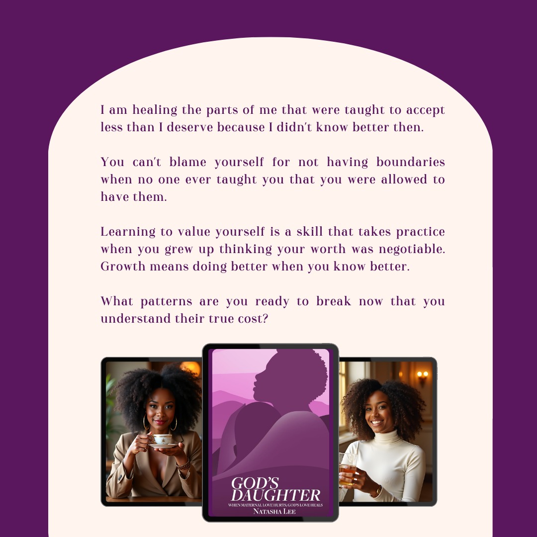 I am healing the parts of me that were taught to accept less than I deserve because I didn't know better then.
You can't blame yourself for not having boundaries when no one ever taught you that you were allowed to have them.
Learning to value yourself is a skill that takes practice when you grew up thinking your worth was negotiable. Growth means doing better when you know better.
What patterns are you ready to break now that you understand their true cost?
#GodsDaughtersBibleStudy
#HealingThroughScripture
#FaithOverFamilyPain
#BiblicalHealingForWomen
#ToxicMothersHealing
#NatashaLeeGodsDaughters