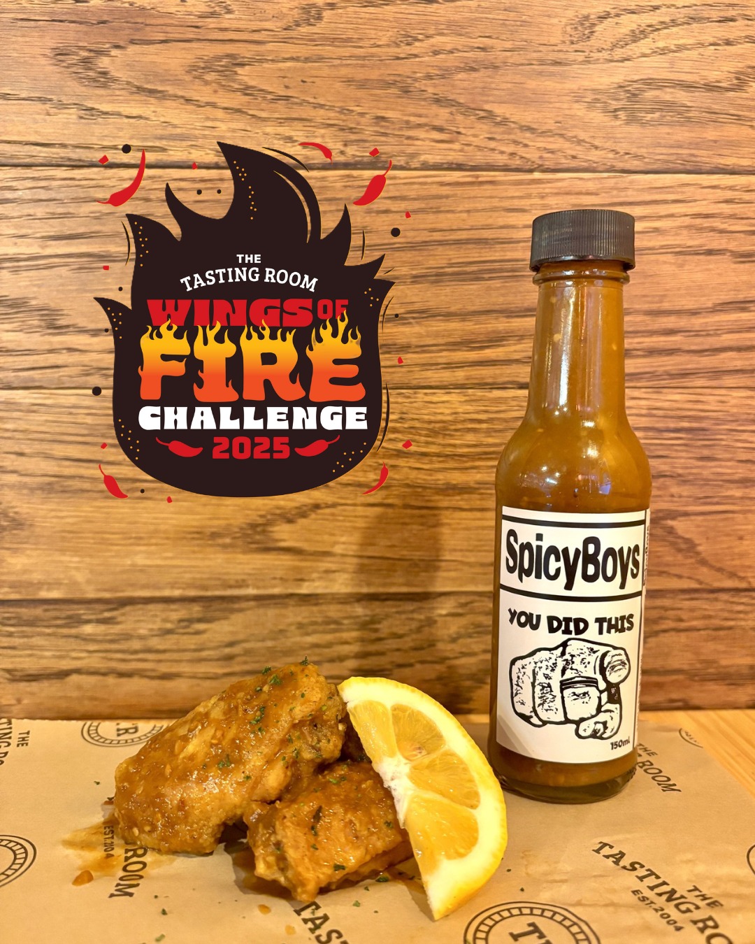 'You Did This' (to yourself) hot sauce by SpicyBoys is our sauce number five, the finisher of the challenge. Eat this wing at your own risk, we are not responsible for the aftermath of consuming this wing...😉
Good luck from The Tasting Room, you'll need it! 🔥