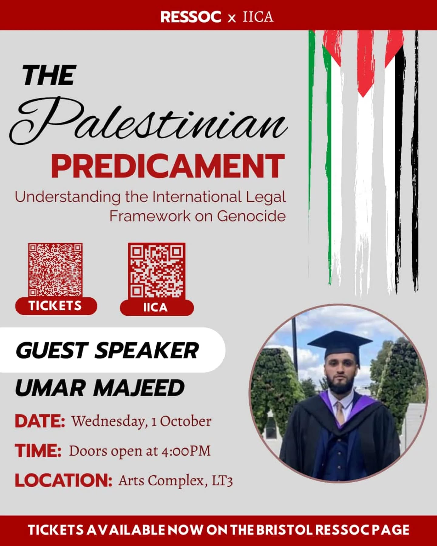 🇵🇸 RESSOC x IICA Present:
The Palestinian Predicament
🎓 Understanding the International Legal Framework on Genocide
Join us as Umar Majeed unpacks how international law engages with the question of Palestine and genocide, exploring justice, accountability, and the limits of the global order.
📅 Wednesday, 1 October
🕓 Doors open: 4PM
📍 Arts Complex, LT3
🎟️ Tickets available now via the Bristol RESSOC page
🔗 @islamiccurrentaffairs | @uob_ressoc
#Palestine #InternationalLaw #Genocide #HumanRights #IICA #RESSOC #BristolUniversity #PalestinianJustice #StudentEvents #IICATalks
