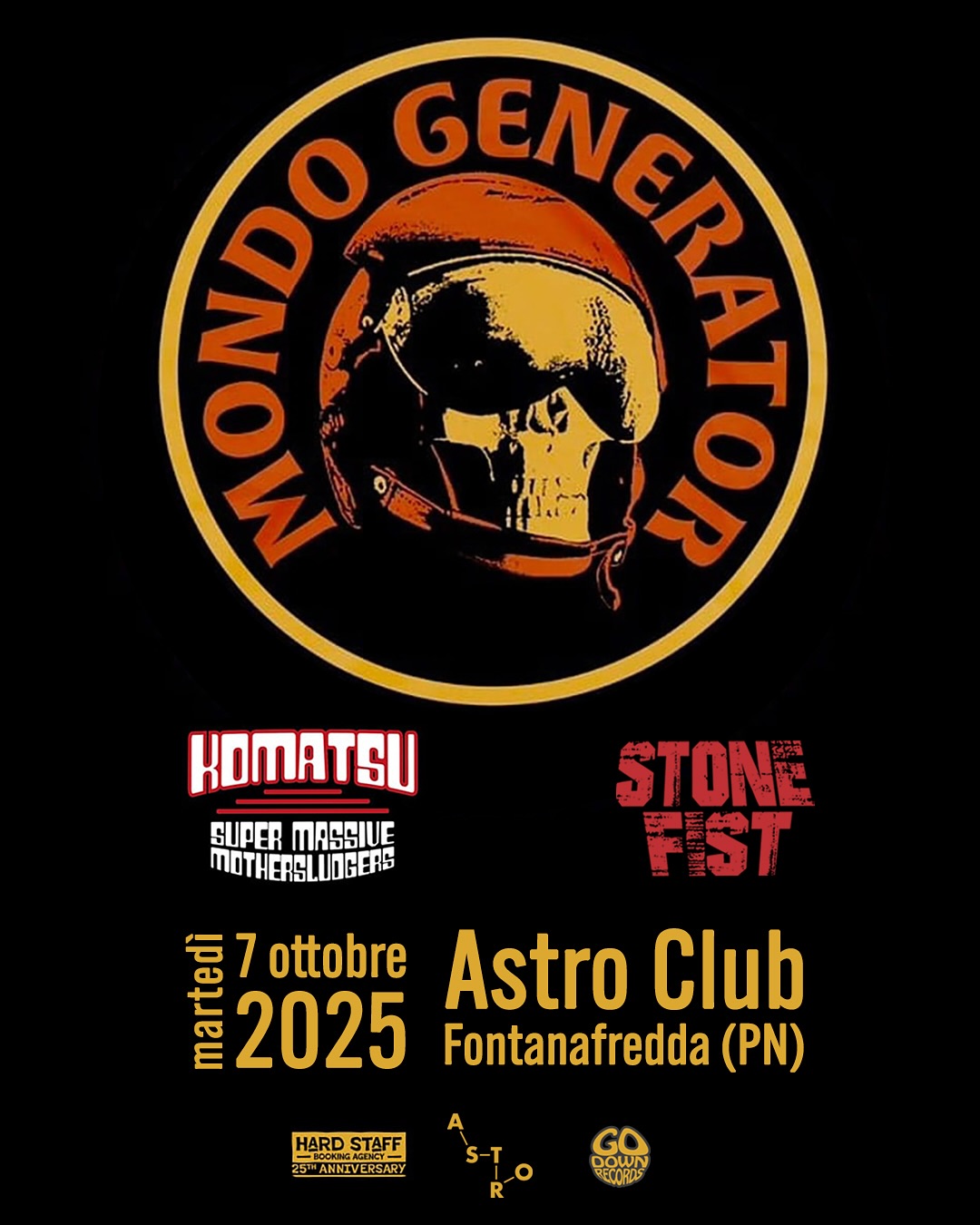 🚨 Martedì prossimo l’icona stoner Nick Oliveri e i suoi @mondogenerator tornano sul palco di @astro.club 💥
In apertura il set degli sludgers olandesi @komatsurock e il power trio veneziano @stonefist_band
👊 Vi aspettiamo belli carichi!
🗓️ 𝐌𝐚𝐫𝐭𝐞𝐝𝐢̀ 𝟕 𝐨𝐭𝐭𝐨𝐛𝐫𝐞 𝟐𝟎𝟐𝟓 dalle 20:00
📍 𝐀𝐬𝐭𝐫𝐨 𝐂𝐥𝐮𝐛 via Puccini 141, Fontanafredda (PN)
🎫 Prevendite su Dice
⚠️ L’annunciato opening di Ritual King è stato cancellato.
#nickoliveri #mondogenerator #live #inconcerto #rock #rockgig #livemusic #komatsu #stonefist #stoner #stonerrock #sludge #sludgemetal #grunge #desertrock #fuzzrock #punkrock #astroclub #godownrecords #pordenone #fvg