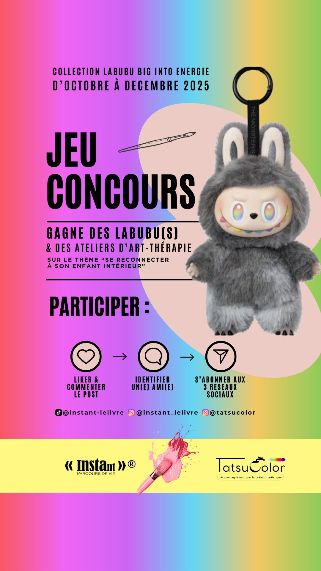 Parce que ton enfant intérieur mérite d’exister.
Marre de devoir toujours être “fort(e)” ?
Et si on osait être bizarre, sensible, trop, pas assez…
Bref, pleinement vivant(e) !
Les Labubu ne sont pas que des figurines étranges.
Ce sont des archétype comtemporain ce que @Carl Gustav Jung appelait des figures de l’inconscient collectif.
Ils incarnent :
▫️ L’acceptation de la différence
▫️ La liberté de l’enfant sauvage
▫️ La beauté cachée dans l’étrangeté
👉 Ce mois-ci, on t’offre :
▫️ 3 Labubu Big into Energy (Love, Serenity, Happiness)
▫️ 4 atelier d’art-thérapie intuitif et vibratoire sur le thème “Se reconnecter à son enfant intérieur” 🎨 (à gagner toutes les semaines)
Oui, ce n’est pas écolo… Mais quand même : Popmart vend des Labubu nommés Hope, Serenity, Love, Luck… et même ID (clin d’œil à Freud !).
Preuve que nos inconscients, nos valeurs et nos émotions sont devenus centraux.
Pour participer :
1️⃣ Abonne-toi à @instant_lelivre, @tatsucolor (Instagram) et @instant-lelivre (TikTok)
2️⃣ Like ce post + tague un(e) ami(e)
3️⃣ Commente avec une émotion d’enfance que tu aimerais retrouver ✨
Tirages au sort : 13, 20 et 27 octobre 2025
#ConcoursLabubu #JeuConcours #LabubuLove #LabubuEnergy #Popmart #LabubuCollector #EnfantIntérieur #GuérisonIntérieure #ExprimerSesÉmotions #ÊtreSoi #AccepterLaDifférence #ArtThérapie #InstantEnergy #JoieDeVivre #Sérénité