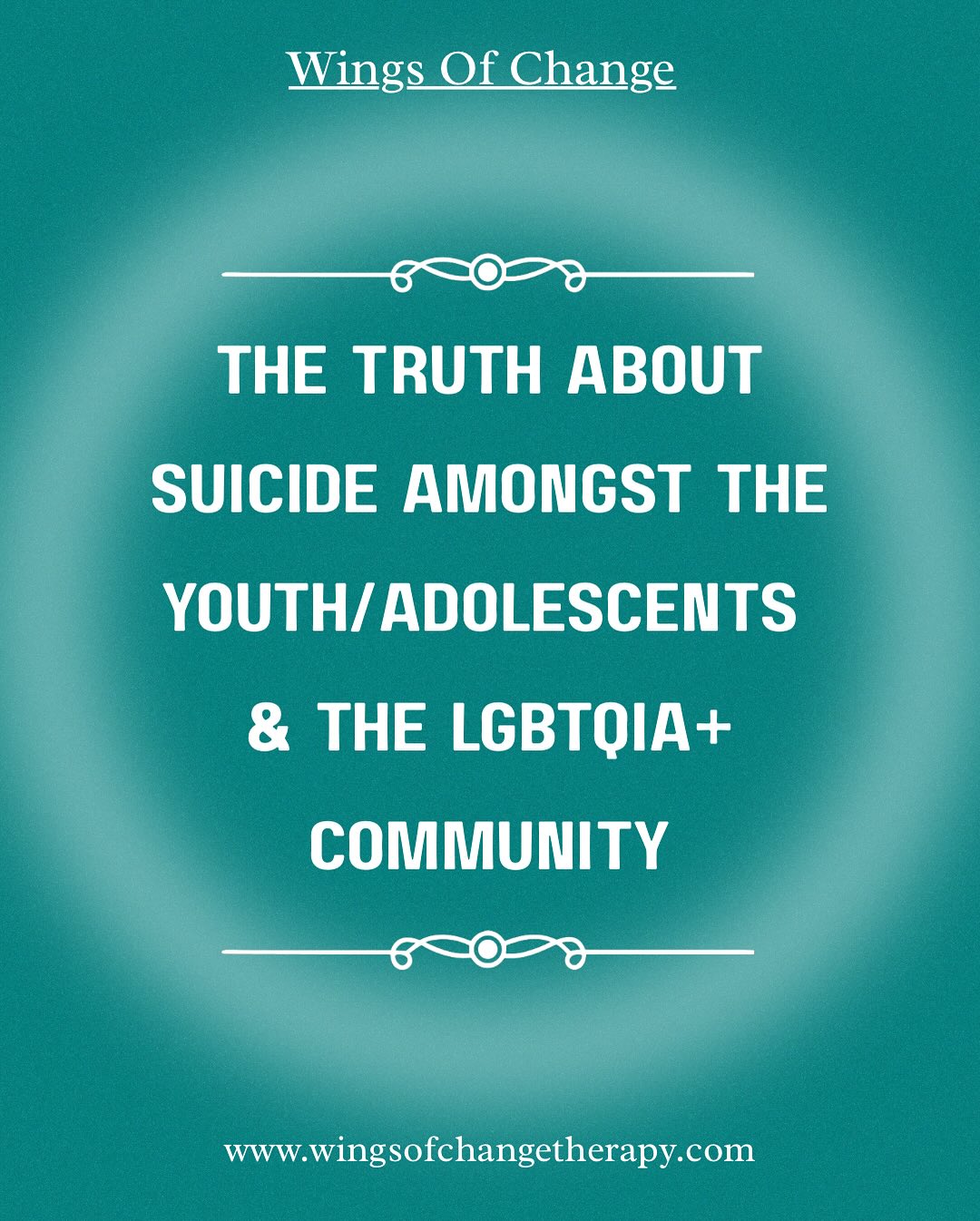 Suicide among youth, especially within the LGBTQIA+ community, is a heartbreaking reality that calls for understanding, awareness, and action. These young people often face unique pressures—ranging from societal stigma to identity-based discrimination—that can leave them feeling isolated or unseen. Behind the statistics are real lives, dreams, and potential, all deserving of care, acceptance, and hope.
It’s important to acknowledge that struggling with mental health does not reflect weakness. Many LGBTQIA+ youth face additional barriers when seeking support, making compassion, validation, and safe spaces more critical than ever. By listening without judgment and fostering environments of acceptance, we can help these young people feel valued and understood.
Youth more broadly—regardless of identity—also face immense pressures. Academic expectations, social challenges, family dynamics, and the rapidly changing world can feel overwhelming. Recognizing their struggles and offering consistent support, encouragement, and safe spaces can be a lifeline, helping them navigate difficult emotions and build resilience.
Prevention starts with connection. Simple acts of support—checking in, affirming identity, or offering resources—can make a profound difference. Educating ourselves and raising awareness ensures that youth are met with the right kind of care, tailored to their experiences and needs.
Together, we can help create a world where all young people, including LGBTQIA+ youth, know they are not alone. Every life is meaningful, and every young person deserves hope, safety, and the knowledge that support is always within reach.
#suicideprevention #suicideawareness #lgbtqia+ #wingsofchange #youthsuicideprevention
