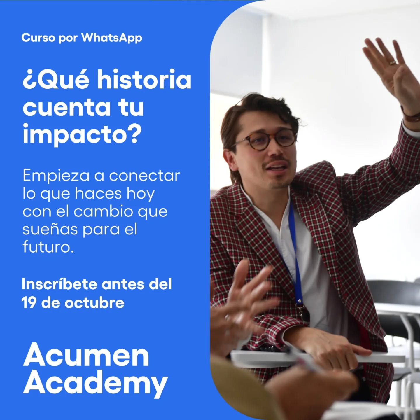 ¿Sabes cuál es el impacto real de lo que haces? ¿Quieres aprender a darle más claridad y sentido a tu iniciativa social? Si es así, te tenemos una invitación.
*Con el curso de Explora tu Impacto Social de Acumen Academy & 60 Decibeles lograrás:*
🔎 Profundizar en lo que haces y comprender mejor el impacto de tus acciones.
📊 Ir más allá de las cifras y números.
💡 Identificar los elementos clave para construir tu propia Teoría de Cambio.
*📅 ¡Inscríbete antes del 19 de octubre!*
Para ser parte de este curso únete aquí 👉: https://acumen.fyi/EIS-Aceleradora