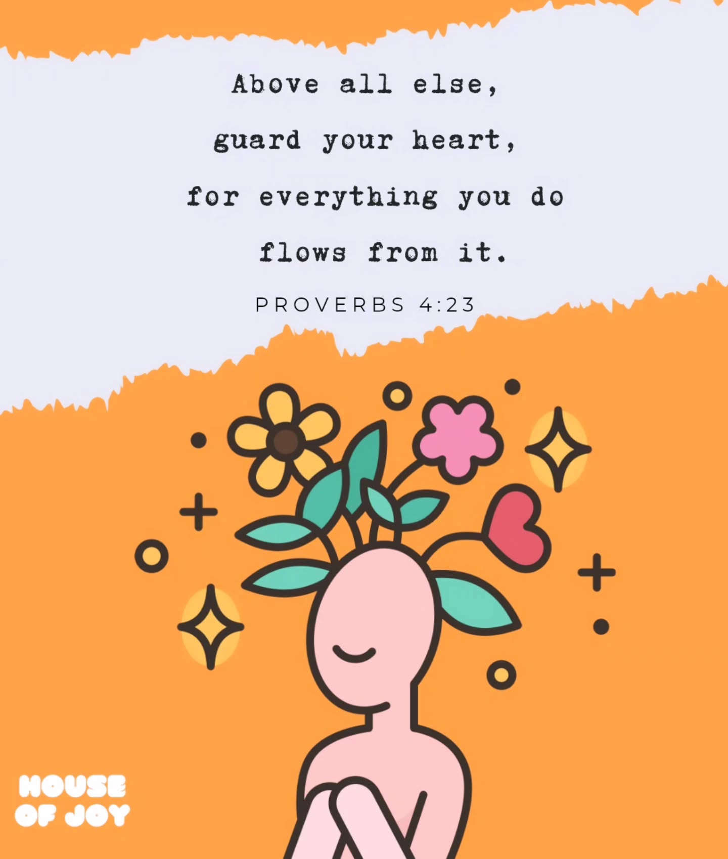 Above all else, guard your heart, for everything you do flows from it.-Proverbs 4:23 ❤️🌱