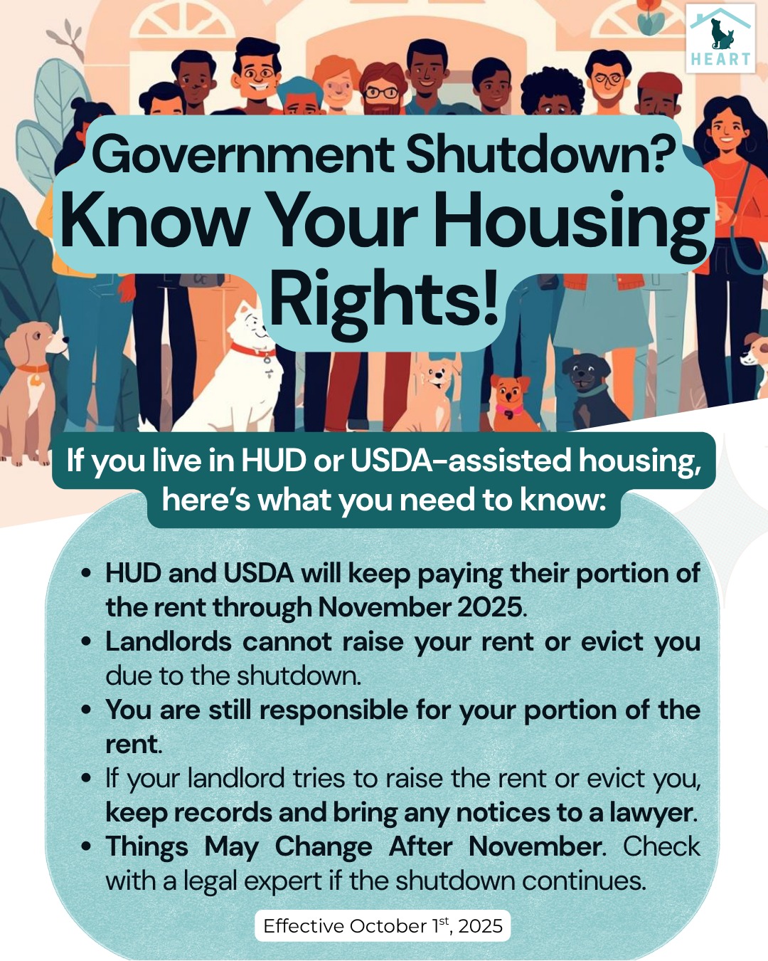 š If you live in HUD or USDA-assisted housing, hereās what you need to know:
š Rent is still covered through November 2025
š Landlords canāt raise rent or evict you due to the shutdown
š You must still pay your portion of the rent
š Keep records and seek help if you get a notice
š
Things May Change After November: Check in with a legal expert if the shutdown continues.
š Legal Help Is Available! Visit Tenants Together's Local Resource Directory to find an organization near you.
____________________________________
š Si vive en una vivienda subsidiada por HUD o USDA, esto es lo que necesita saber:
š La renta sigue cubierta hasta Noviembre de 2025
š Los propietarios no pueden aumentar la renta ni desalojarlo debido al cierre del gobierno
š TodavĆa debe pagar su parte de la renta
š Guarde documentos y busque ayuda si recibe un aviso de desalojo
š
Las cosas pueden cambiar después de Noviembre. Consulte con un experto legal si el cierre continúa.
š Ā”Hay ayuda legal disponible! Visite el Directorio de Recursos Locales de Tenants Together para encontrar una organización cerca de usted.
#HousingJustice #TenantRights #GovernmentShutdown #HUDHousing #USDAHousing #KnowYourRights #LegalAid