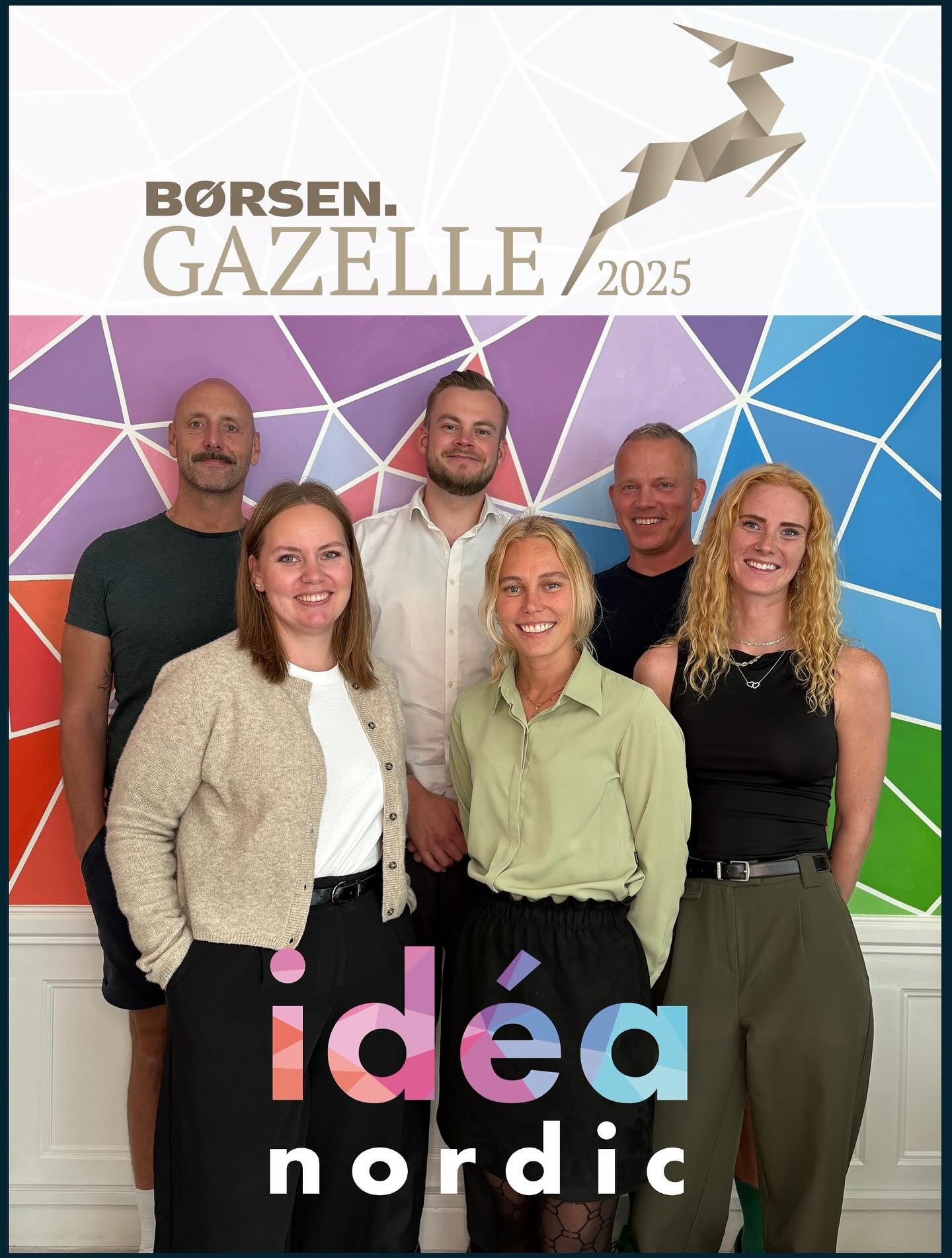 Super proud of the team achieving a 2025 @borsendk Gazelle Award.
Our amazing partners and clients - thanks for trusting us with your events and entertainment!
The Børsen Gazelle Award recognises the fastest growing companies in Denmark over the previous 4 years.
Thanks also to our amazing network of suppliers, who believe in sustainability and diversity & inclusion. We have proven that you can be successful in business and also make a positive impact in society.
Congratulations to the 300+ Idéa Nordic Community for helping us to grow including our event staff, performers, dancers, singers, costume makers, operations staff, event managers, hosts and all the colourful people that assist us.
The core team in the office in Denmark and Sweden. THANK YOU for making Idéa Nordic a unique and special place to work. We love the work we do and look forward to it every day.
#børsengazelle2025
