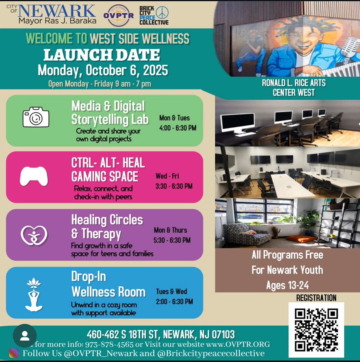 Monday, October 6: Official Opening of the Ronald L. Rice Arts Center West
Free programs and services for Newark youth (13–24) and families — right in the heart of the West Ward.
From wellness rooms and counseling to media labs, mentorship, gaming, and healing circles — the Center is here for healing, creativity, and community.
Location: 460–462 S. 18th St., Newark
Hours: Monday–Friday | 9AM–7PM
Website: www.OVPTR.org | Phone: 973-878-4565
Help spread the word and connect Newark families with these vital, free resources.