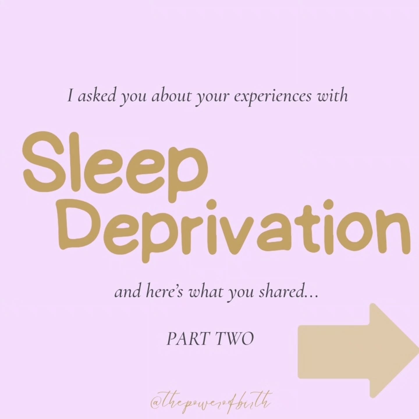 Part two!
Here are some more responses from @thepowerofbirth community when I asked you about your experiences with sleep deprivation...
PSA: YOU ARE NOT YOURSELF WHEN YOU ARE SLEEP DEPRIVED!
I say this constantly! When we are in a sleep deficit, our emotional brain is on high alert. We are more vulnerable to mental health conditions, more emotionally charged, you may experience brain fog, difficulty concentrating, making decisions, problem solving and managing stress.
Studies suggest that disturbed sleep and poor sleep quality increases the risk of suicide in pregnant and postpartum women, even those without perinatal depression. We know that just lying down and relaxing, even if you can’t sleep, can lessen the effects of sleep deprivation.
Rest is productive.
Surrender to the season.
It's ok to practice imperfection.
#motherhood #sleepdeprivation #sleep #babysleep #shame #selfcompassion #anxiety #maternalsuicide #womenshealth
#mothercentredcare #matrescence
#thepowerofbirth