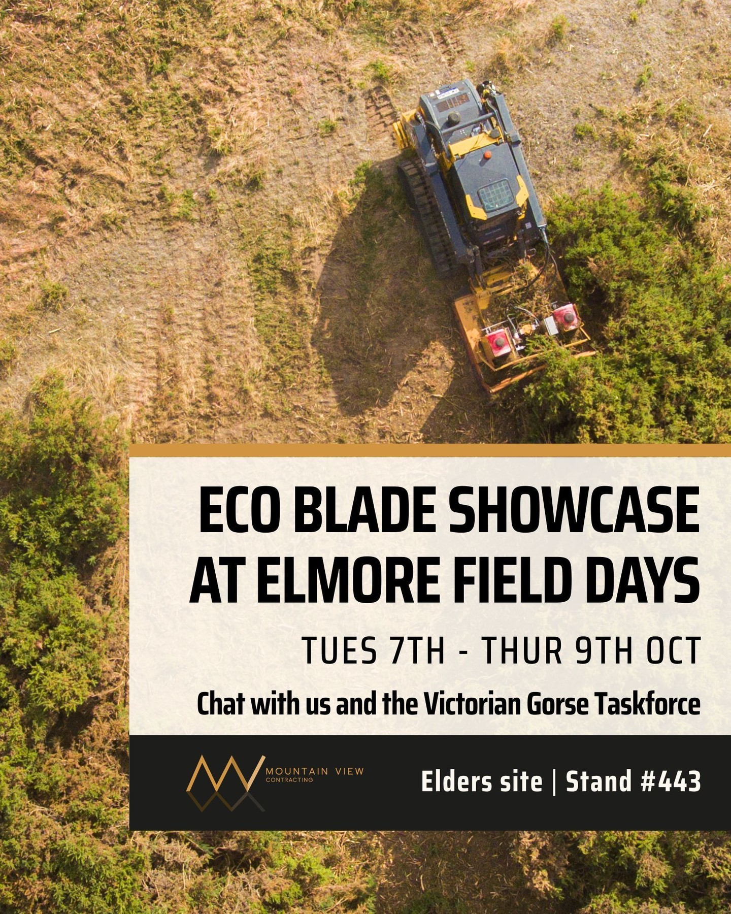 Mountain View Contracting will be at the @elmorefielddays next week on the @elders_limited site, alongside the @victorian_gorse_taskforce. We’ll be showcasing the Eco Blade and available to answer questions about tackling gorse, blackberry, and other invasive weeds across Central Victoria.
Come by between Tuesday and Thursday and say hello!
.
.
.
.
#mountainviewcontracting #mvcontracting #earthworks #gisborne #macedonranges #ballarat #mitchellshire #creswick #daylesford #trentham #glenlyon #ashbourne #tylden #lyonville #hepburnshire #mtalexandershire #harcourt #castlemaine #maldon #woodend #lancefield