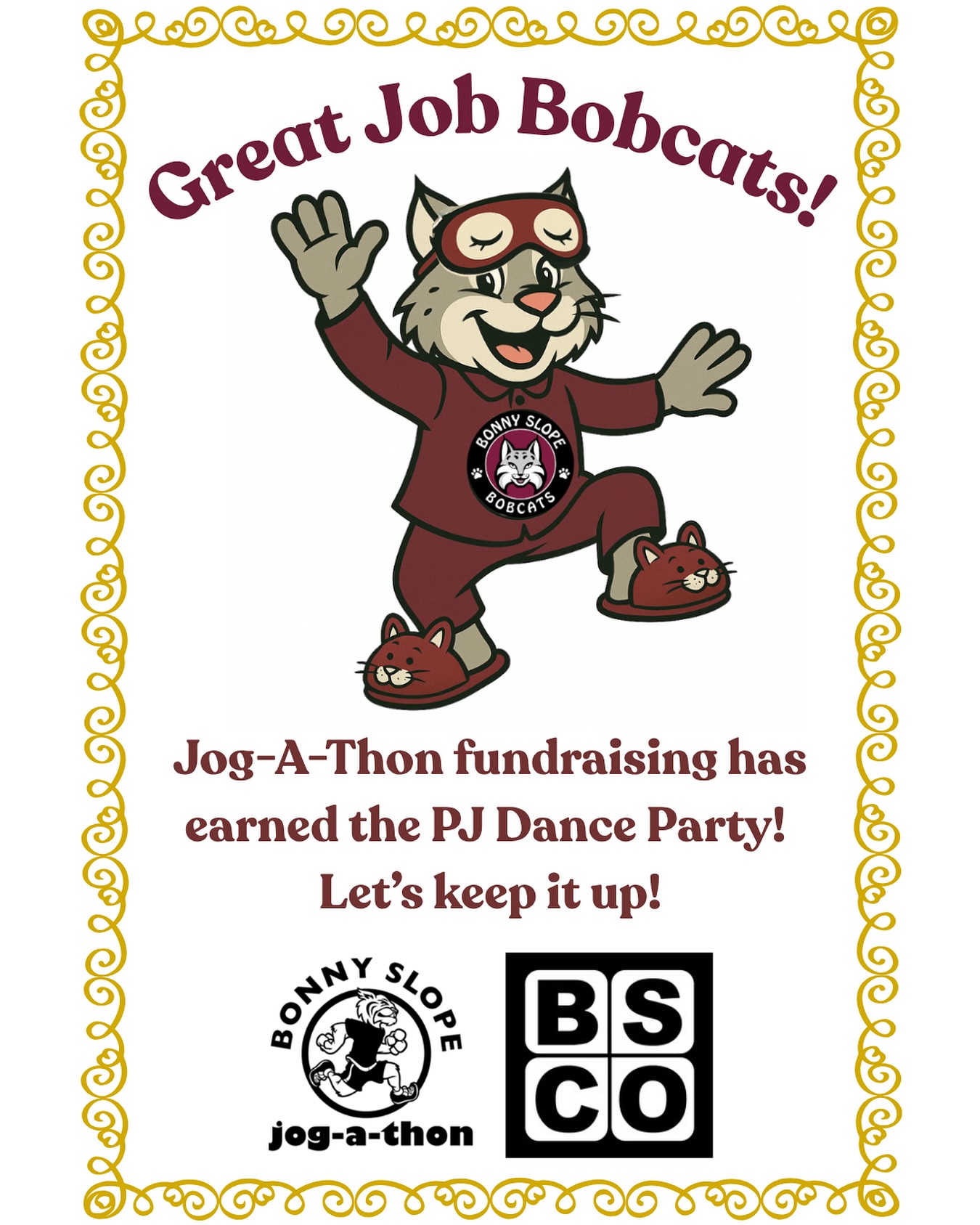 Woohoo! We have hit our first Jog-A-Thon fundraising milestone and earned a PJ dance party! ๐ Great work Bobcats - letโs keep it up!! ๐ค
