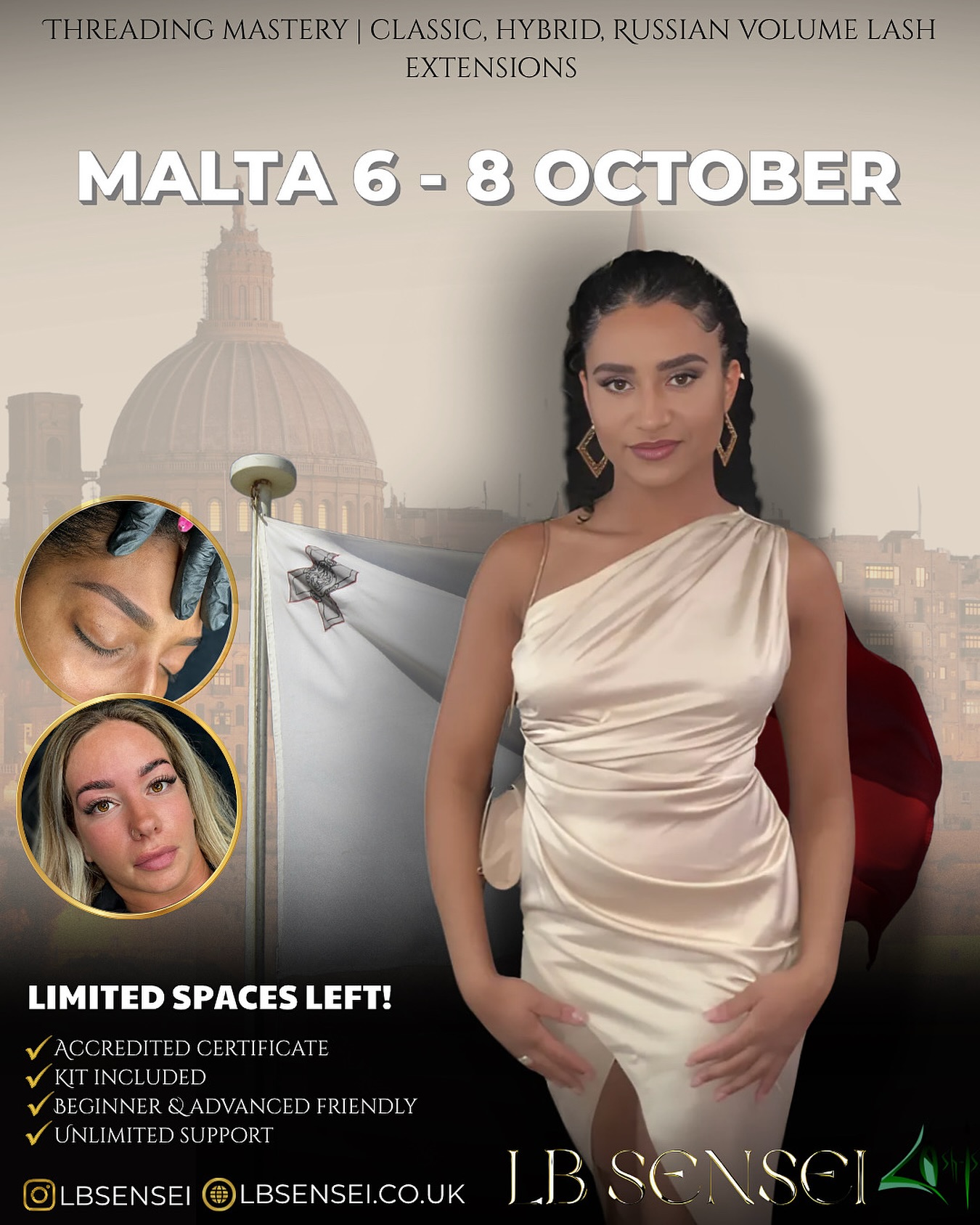 ✨ Malta, are you ready? ✨
I’m bringing my signature Threading & Lash Mastery Training back this October 🇲🇹
Learn 3 expert threading techniques, full lash mastery (Classic, Hybrid, Russian Volume) + so much more!
🎓 Accredited certificate
🎁 Kit included
💡 Beginner & advanced friendly
💌 Ongoing support
📅 6–8 October | Limited spaces left!
DM now to secure your space 💕
@learnwithlbsensei @lashis.co.uk @iaba.malta
