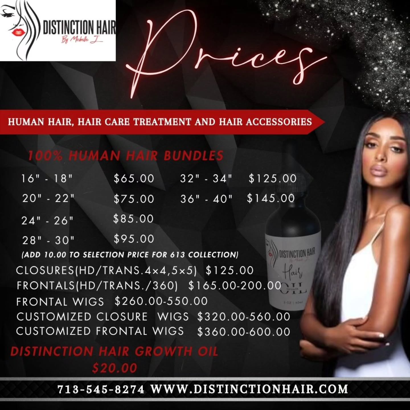 Let Me Reintroduce Myself....
Distinction Hair by Michelle J.
The Rebranding, The Relaunching...Get Into The Distinction Effect...
Apply $25 off all products with the promo code "2025Relaunch"
https://www.distinctionhair.com
We accept Afterpay, Affirm and Klarna for those looking to pay over time for your order..
The Distinction Effect..
"Dare to be Different"
💆🏾Come get your hair💆🏾 (Bundles,frontals, closures,customized wigs,hair accessories,hair growth oil)
Hair Prices
16-18"- 65.00
20-22"-75.00
24-26"-85.00
28-30"- 95.00
32-34"-125.00
34-40"-145.00
-613 Collection
16-18"- 75.00
20-22"-85.00
24-26"-95.00
28-30"- 105.00
32-34"-135.00
34-40"-155.00
-613 Raw Collection (Add 20.00 to price for Raw Collection)
-Closures to include HD/Transparent 4×4,5×5:125.00
-Frontals to include HD/Transparent/360: 165.00-200.00
-Wigs: Starting at 260.00-550.00
-Customized Closure Wigs: Starting at 320.00-560.00
-Customized Frontal Wigs: 360.00-600.00
Hair Accessories: Satin Bonnetts 20.00
Hair Tie: 10.00
Hair Growth Oil: 20.00
Hair in stock/Hair on hand
Pickup,Delivery,Shipping,
Pre-order
Textures: Straight,Natural Wave,Water Wave,Loose Wave,Body Wave,Deep Wave,French Curl, Kinky Curl
#hairbundles
#fypage #wigsforsale #distinctionhair
