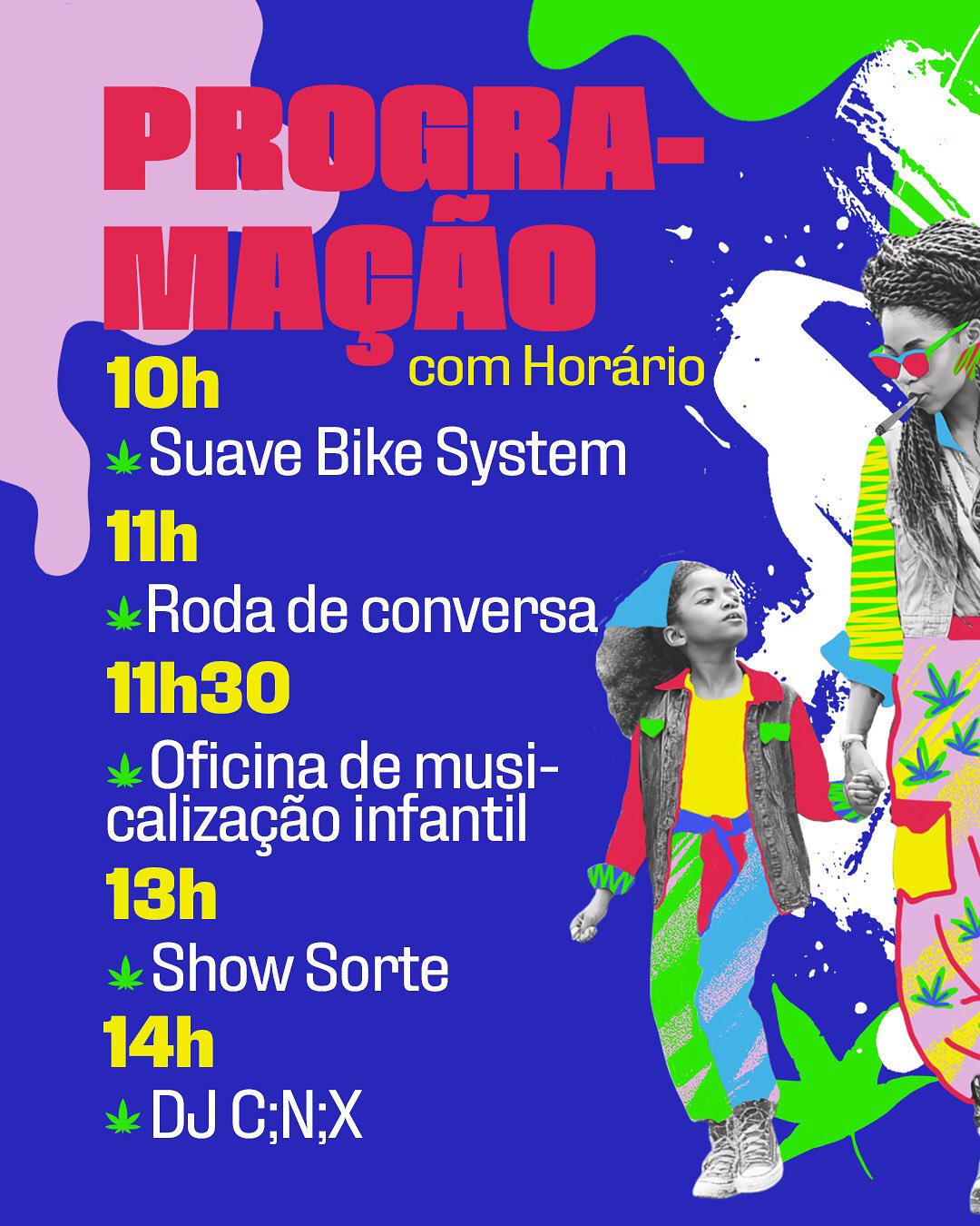 🔥 4 DE OUTUBROx É DIA DE MAECONHEIRAS NA RUA
Ser mãe e fumar maconha sempre foi tratado como crime, descuido ou vergonha — quando na real é cuidado, autocura, rebeldia e sobrevivência. Esse ano, a Marcha vai falar sobre elas, vai ser puxada por elas, com os filhos, com os beck, com os dilemas e com a força que o Estado finge não ver.
A programação começa cedo no gramado do Museu Nacional:
10h — Suave Bike System abrindo os trabalhos
11h — Roda de conversa pra botar as vivências pra jogo
11h30 — Musicalização pras crianças crescerem ouvindo tambor e não sirene
13h — Show Sorte
14h — DJ C;N;X chamando o corpo pra brisa
15h — Fanfarra Pedra Fundamental pra anunciar que chegou a hora
16h20 — MARCHA
17h30 — Ritual Sonoro pra descarregar e recarregar
18h30 — Super Jazz fechando o dia no sopro
