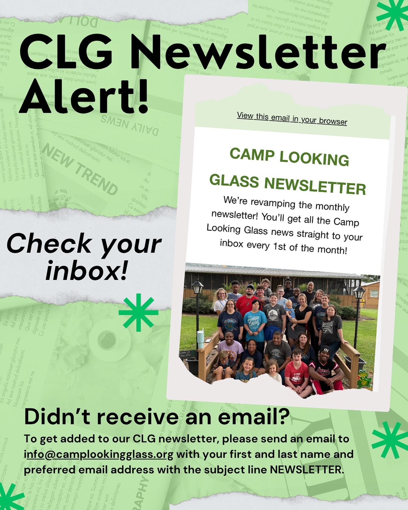EXTRA, EXTRA! Read all about it!! 📣🚨
We’ve revamped our CLG newsletter and our October newsletter hit inboxes this morning! Double check your email to make sure that you received yours.
Haven’t received an email? No worries! Let us know by sending us a message with the subject line NEWSLETTER to info@camplookingglass.org.