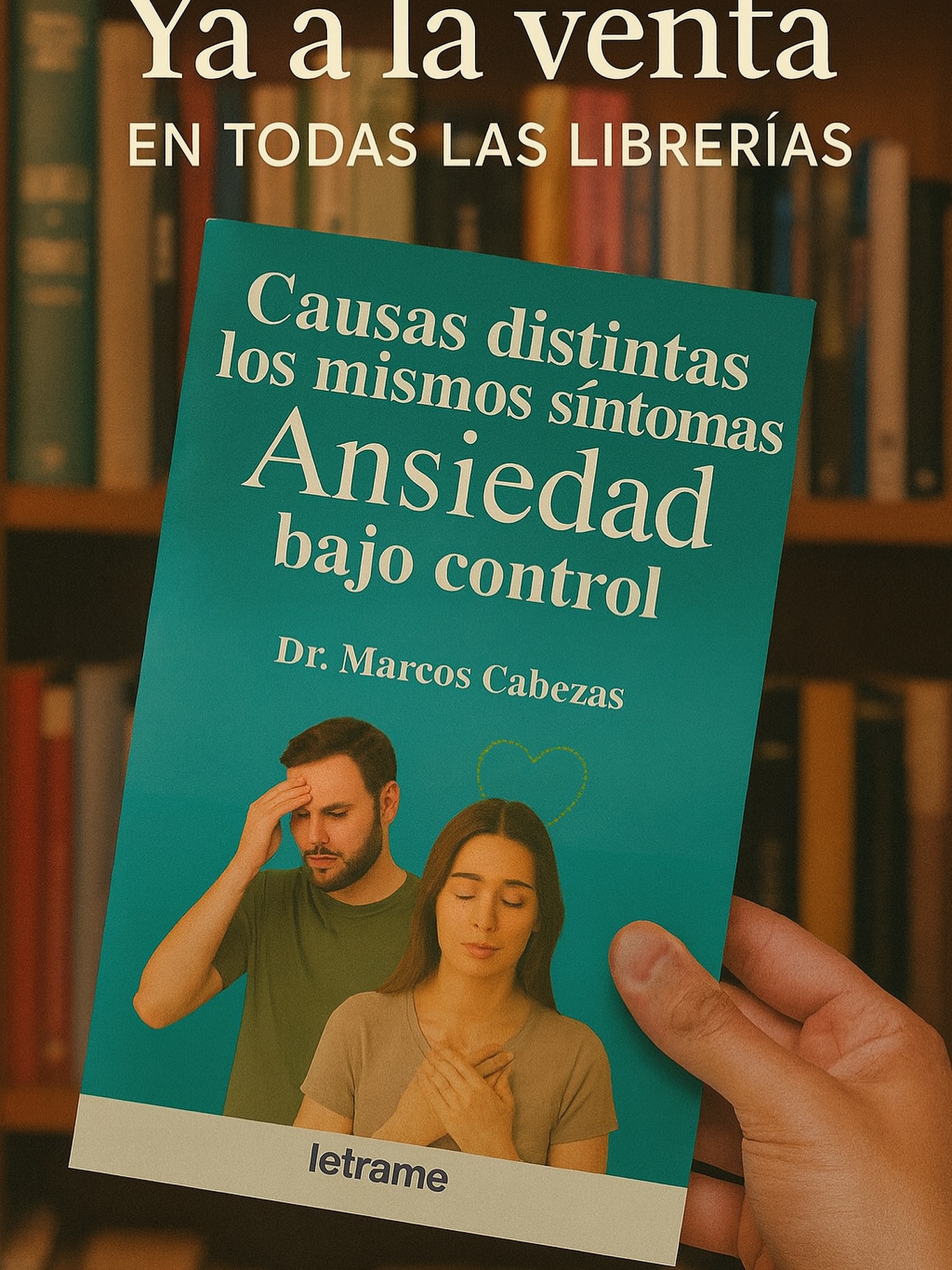✨ Ya está aquí el libro que cambiará tu manera de entender la ansiedad.
Causas distintas, los mismos síntomas – Ansiedad bajo control del Dr. Marcos Cabezas, una guía práctica y emocional escrita desde la experiencia clínica real.
✔️ Descubre técnicas de nueva generación.
✔️ Aprende a recuperar tu calma paso a paso.
✔️ Transforma la ansiedad en fortaleza.
🔹 En venta en todas las librerías
🔹 Con la colaboración de @letrameeditorial
💚 Porque mereces vivir con tranquilidad y confianza. #AnsiedadBajoControl #DrMarcosCabezas #SaludMental #Autoayuda #LibrosRecomendados #Psicología #BienestarEmocional #LecturaQueTransforma #LetrameEditorial #LectoresEspaña