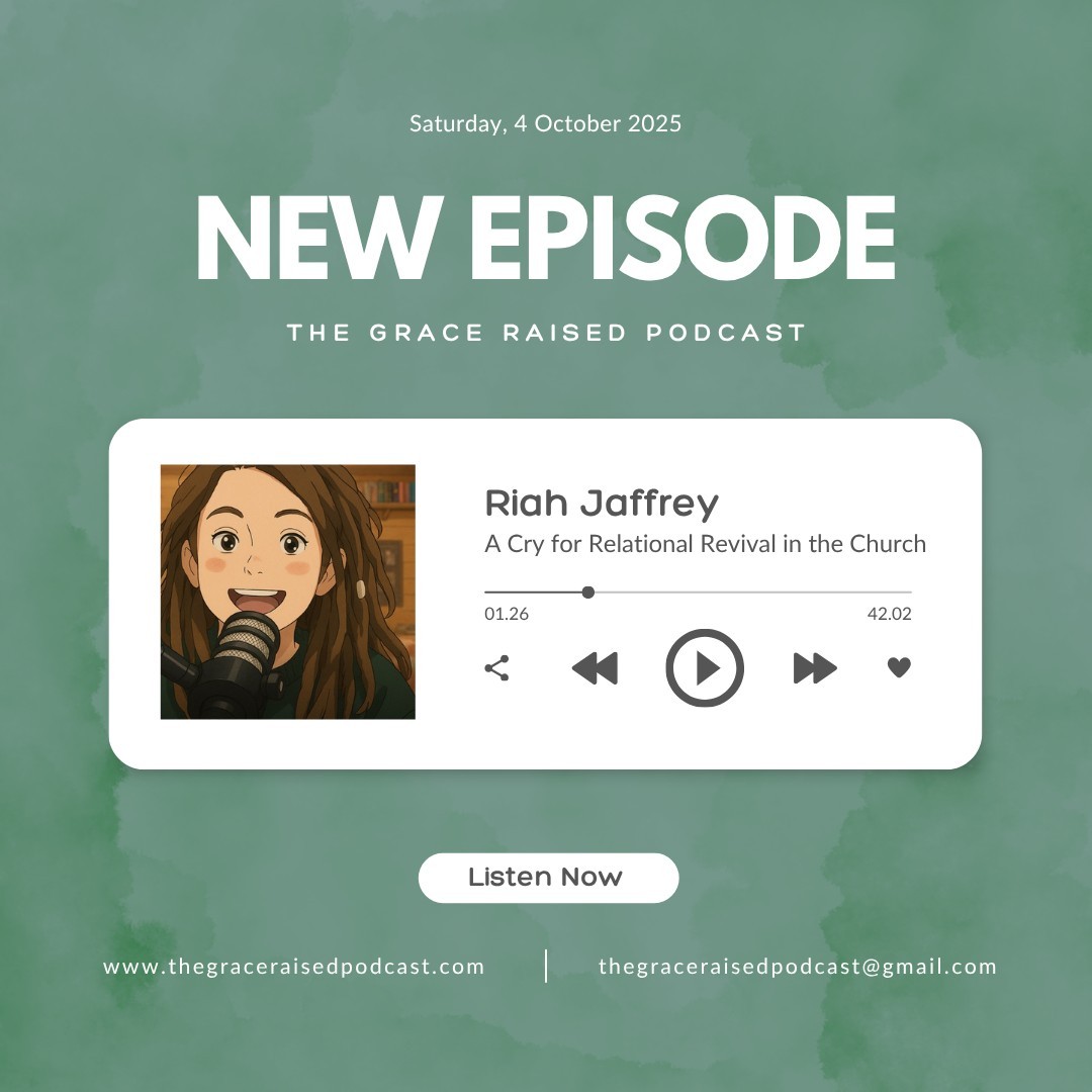 Check out our newest episode on the Grace Raised Podcast!