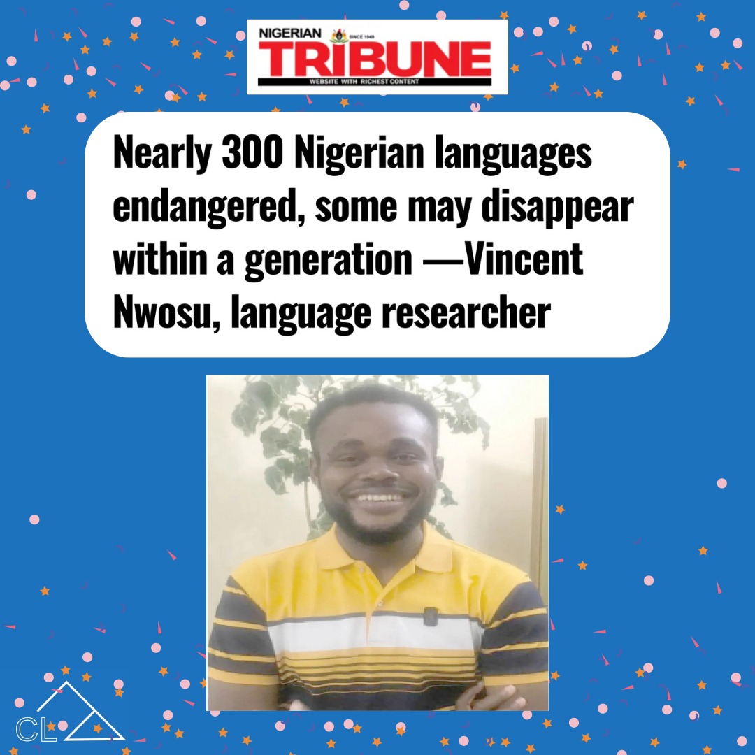 Congratulations to our PhD candidate, Vincent Nwosu, on being interviewed about his research by one of Nigeria's major newspapers 🎉!
https://tribuneonlineng.com/nearly-300-nigerian-languages-endangered-some-may-disappear-within-a-generation-vincent-nwosu-language-researcher/