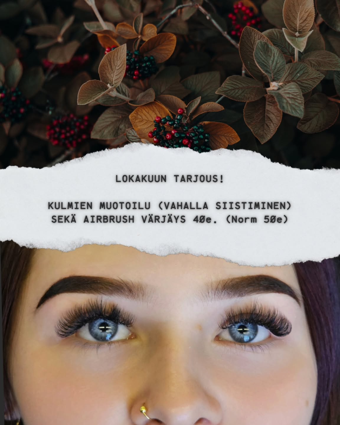 ✨️
🍁Lokakuun tarjous🍁
Airbrush kulmat 40e (norm 50e). Ombre liukuva kestovärjäys joka pysyy iholla 5-7pvää ja karvoissa n. 5viikkoa. Hintaan sisältyy kulmien siistiminen/muotoilu vahalla.
Tämä on aivan loistava juhliin, pikkujouluihin , häihin tai ylipäätänsäkin tärkeisiin tilaisuuksiin joissa haluat näyttää super huolitellulta.
Hyödynnä tarjous 20.11. mennessä – varauksia voi tehdä marraskuun loppuun saakka!
Kirjoita varaukseen koodi: LOKAKUU
#seinäjoki #kulmatseinäjoki #airbrushbrows