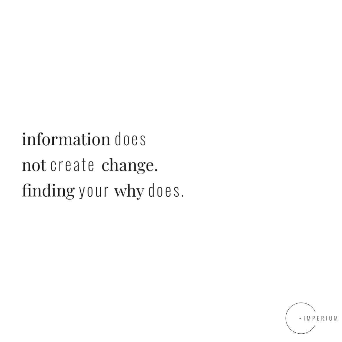 We live in a world overflowing with information - you can read every book, follow every influencer, try every new diet, & collect endless health hacks…
Information plenty, but follow through not so much .. Sound familiar?
Knowledge alone rarely shifts behaviour. Until you connect with the deeper reason you want change, the knowledge stays stuck in your head instead of shifting your life.
What truly transforms us is purpose. Your WHY is the root system beneath the surface. It is the thing that holds you steady when stress rises, when (new) habits feel hard, when old patterns call you back. When you discover your why, the personal reason you want more health, energy, balance, strength, calm …, you create a foundation for lasting change.
Without it, information is just noise.
With it, information becomes fuel.
This is why each individual needs a personalized approach to their wellbeing journey. It starts with YOU. With clarity of purpose & what matters most in your life - energy to play with your kids, clarity to grow your business, freedom from pain, resilience for the years ahead, whatever it might be for you. That’s where real transformation begins.
Once you are rooted in your why, information becomes powerful – it is no longer just knowledge, but a tool for transformation.
So ask yourself: Why do I want to feel better? Why do I want to show up differently in my life? How does the future me live their life?
Hold onto that answer.
It is your compass.
It will guide you to doing today what you need to do to fufill that purpose & honour your why 💫
Health Coaches are trained to tap into this part of you, as it is a crucial part of a health, happy, vibrant life as well as moving along on your healing journey 🤍
.
.
.
.
.
# FindYourWhy #Change #Growth #HealthyHabits #FunctionalMedicine #HealthCoach #FMCHC #ImperiumHealthCoaching #YourHealthYourPower