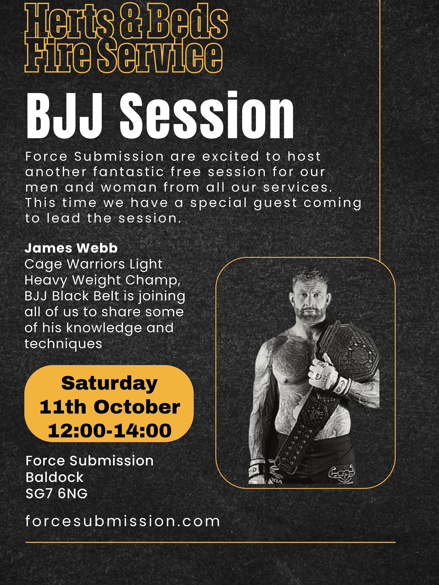 🥋 Free BJJ Session for All Emergency Services 🥋
We at Force Submission are teaming up with some of the Herts & Beds Fire Service members to bring you another free Brazilian Jiu Jitsu session — open to all emergency services 🔥💪
This time we’ve got a special guest…
🏆 James Webb – Cage Warriors Light Heavyweight Champion & BJJ Black Belt – will be leading the session and sharing his knowledge and techniques!
📅 Saturday 11th October
🕛 12:00–14:00
📍 Force Submission, Baldock (SG7 6NG)
Come down, train, and connect with others from across the services 👊
✅ Free entry for all service members
🌐 forcesubmission.com
#ForceSubmission #BJJ #EmergencyServices #FireService #Police #Ambulance #JamesWebb #CageWarriors #MartialArts #BlueLightFitness #BJJCommunity #Baldock #TrainTogether