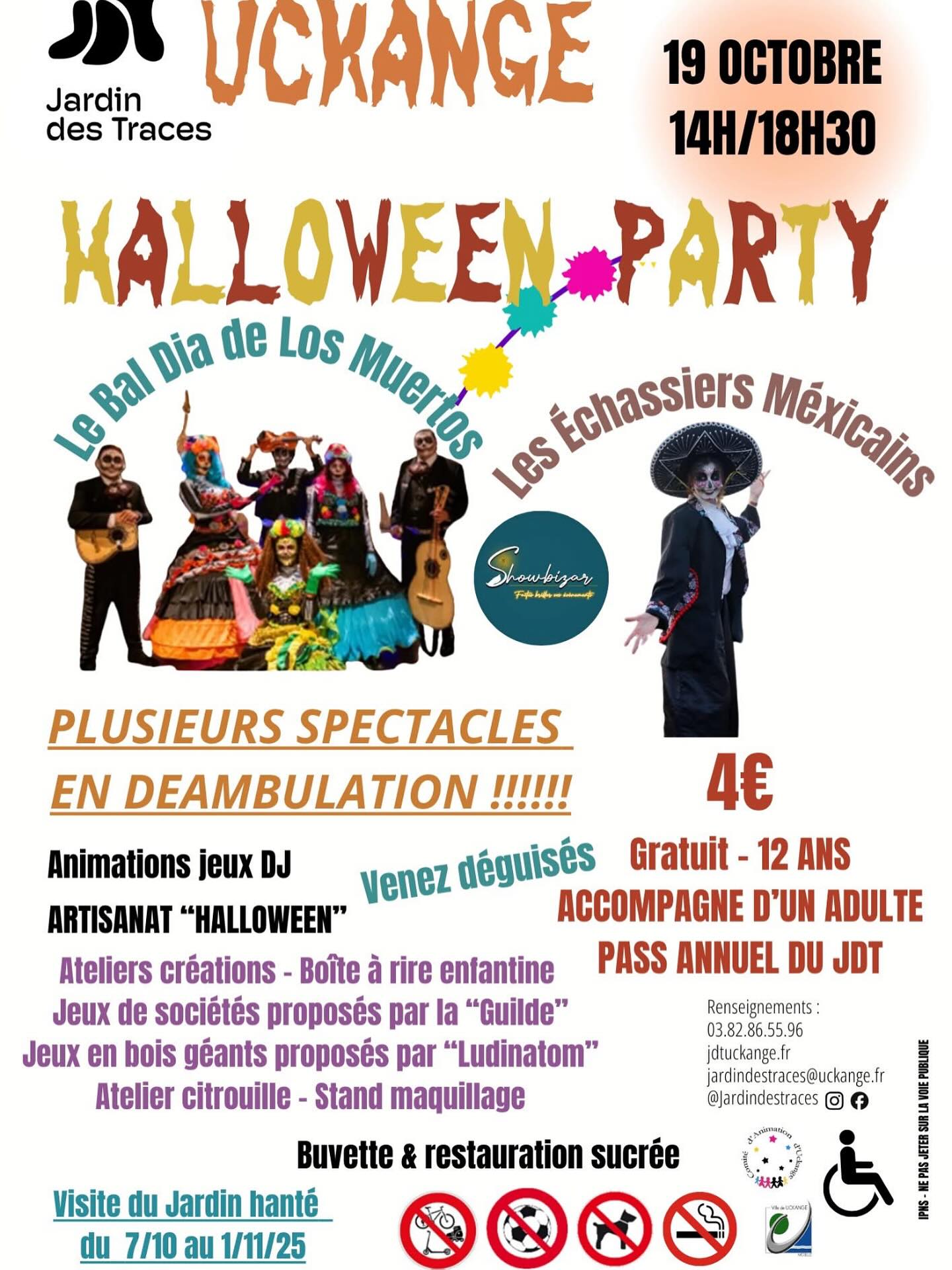 🎃 HALLOWEEN PARTY AU JARDIN DES TRACES ! 🎃
📅 Dimanche 19 octobre | 14h-18h30
📍 Jardin des Traces - Uckange
Préparez vos plus beaux déguisements, la Halloween Party arrive avec un programme spectaculaire :
✨ Le Bal Dia de Los Muertos et Les Échassiers Mexicains en déambulation
🎶 Animations DJ et artisanat thématique
🎨 Ateliers créatifs, boîte à rire, jeux en bois géants, et bien plus !
🍬 Buvette & restauration sucrée sur place - Assurée par le CAU
🎟️ Tarif : 4€ (gratuit pour les -12 ans, accompagnés d’un adulte avec le Pass Annuel JDT)
💡 Bonus : Visitez le Jardin hanté du 7/10 au 1/11 !
📞 Informations : 03.82.86.55.96 🌐 Infos : jdtuckange.fr